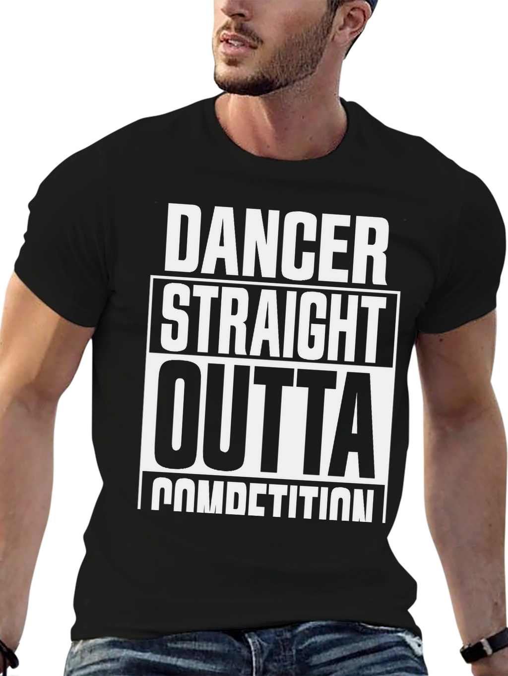 Dancer Straight Outta Competition T-Shirt