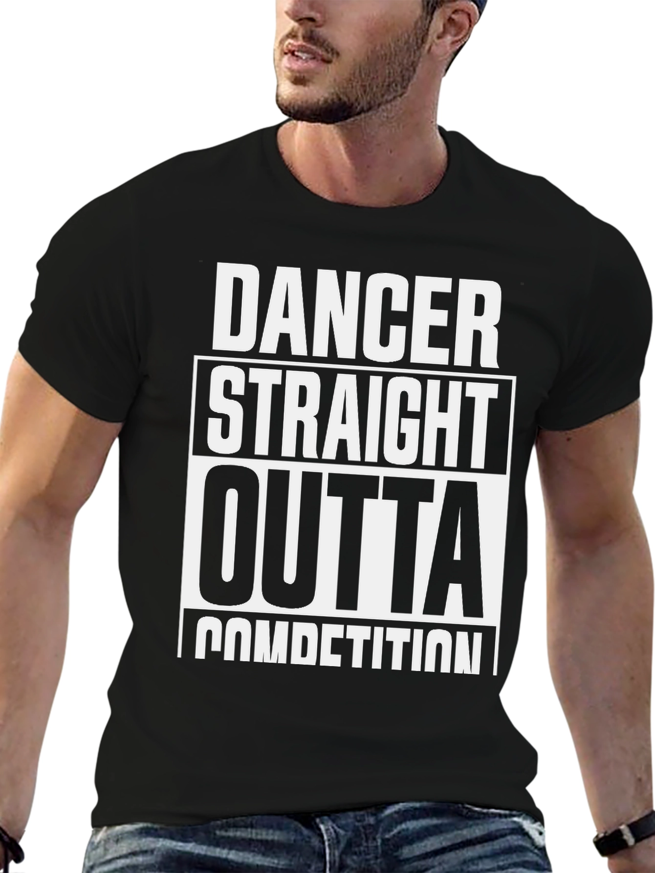 Dancer Straight Outta Competition T-Shirt