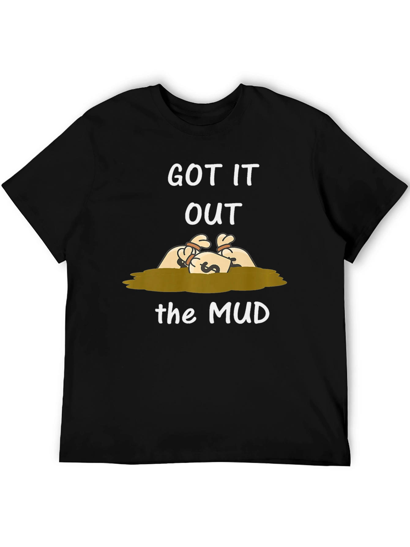 Got It Out the Mud Graphic T-Shirt