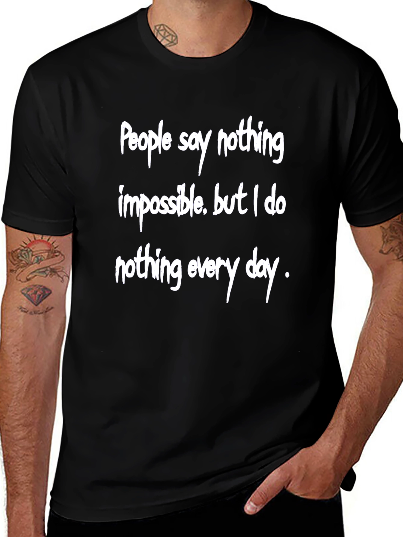 Humorous Graphic Tee - Nothing Impossible Shirt