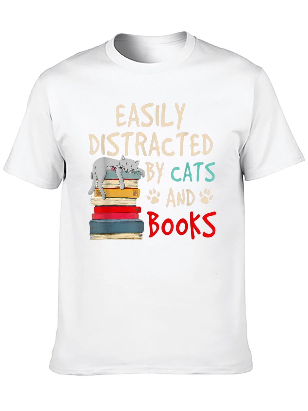 Easily Distracted by Cats and Books T-Shirt