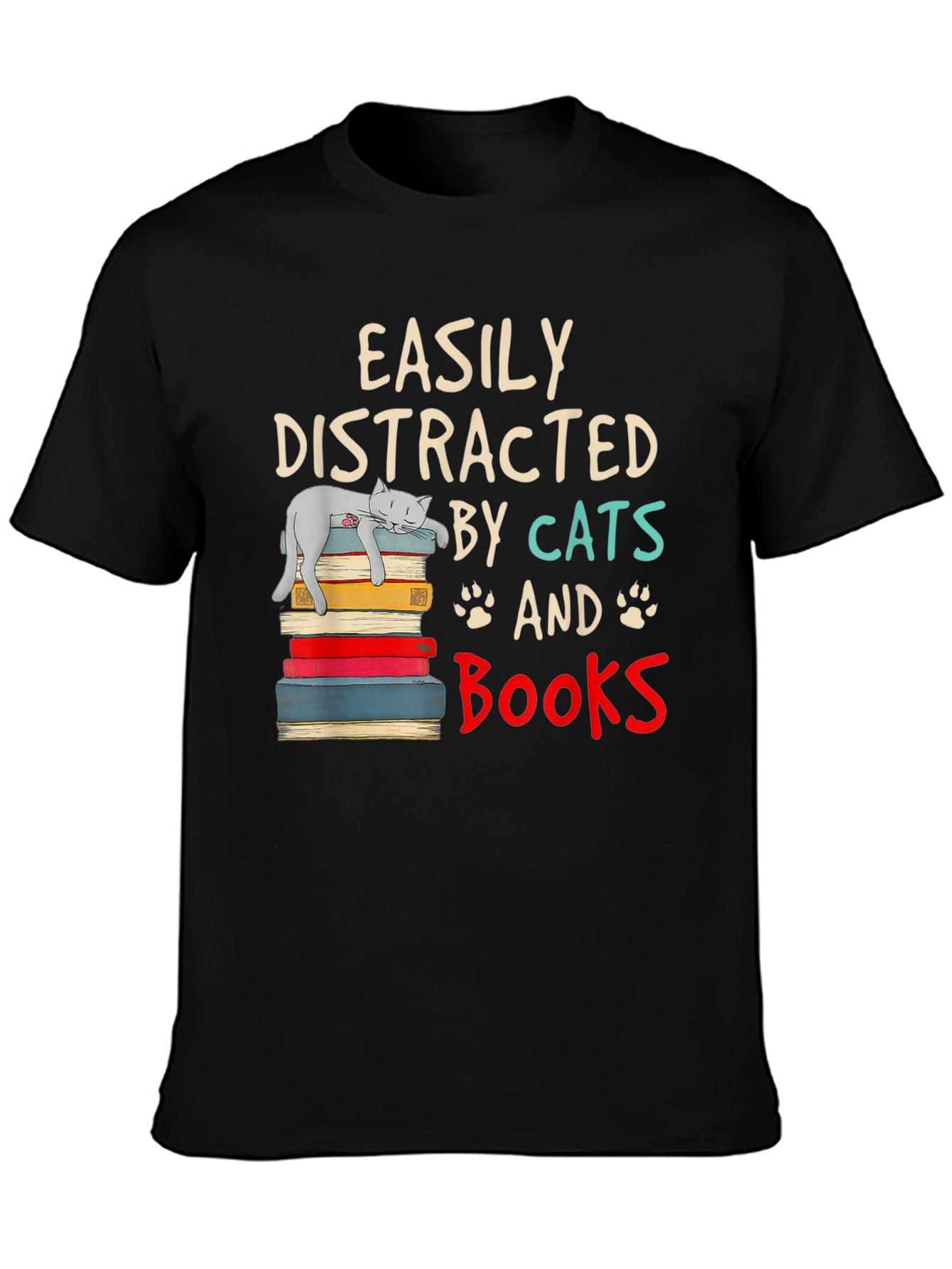 Easily Distracted by Cats and Books T-Shirt