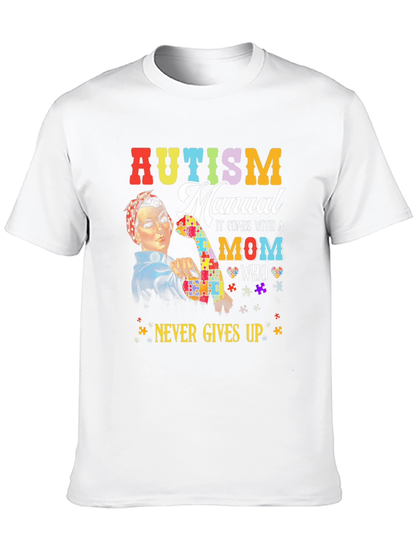 Autism Mom Never Gives Up T-Shirt