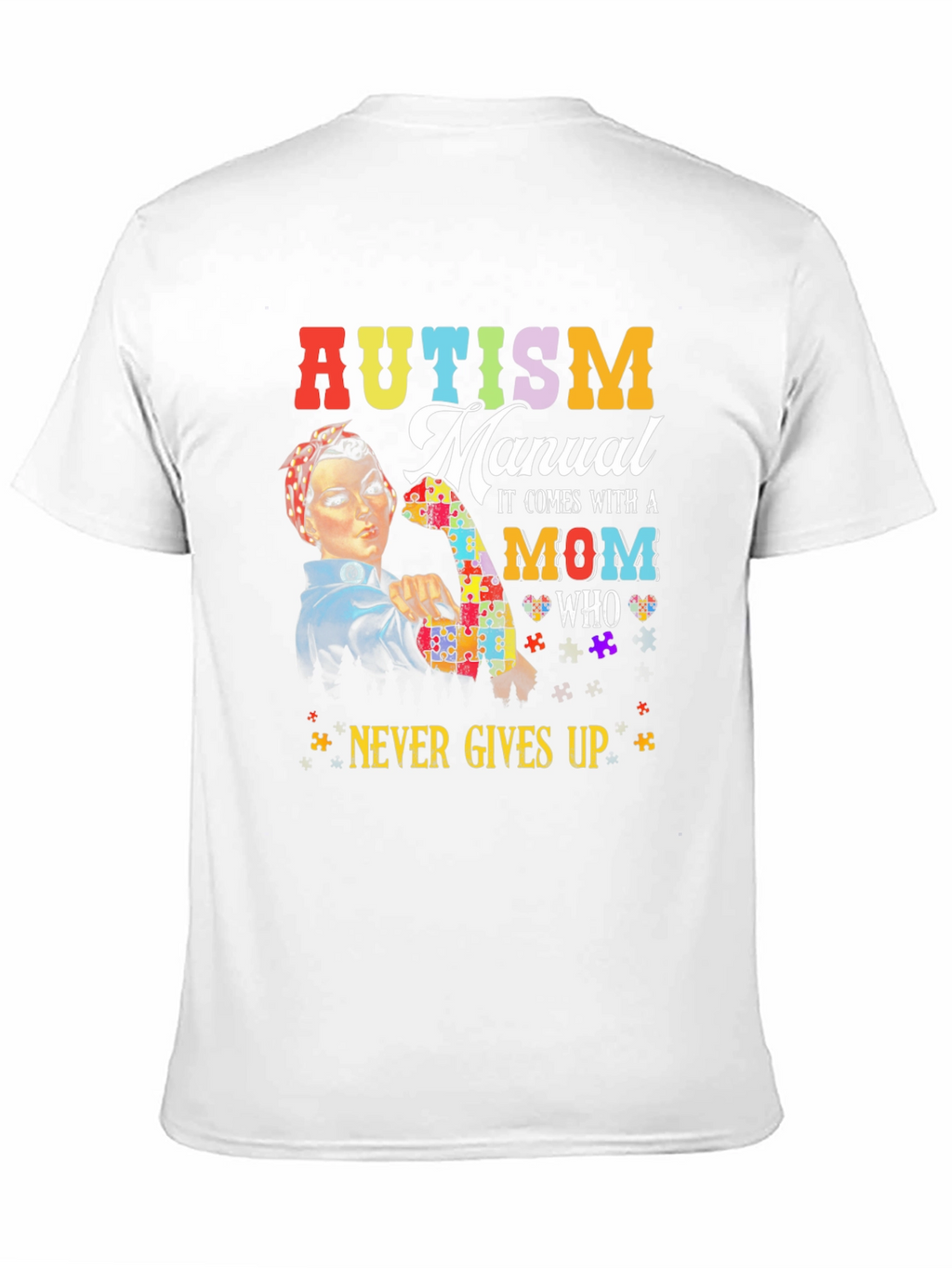 Autism Mom Never Gives Up T-Shirt