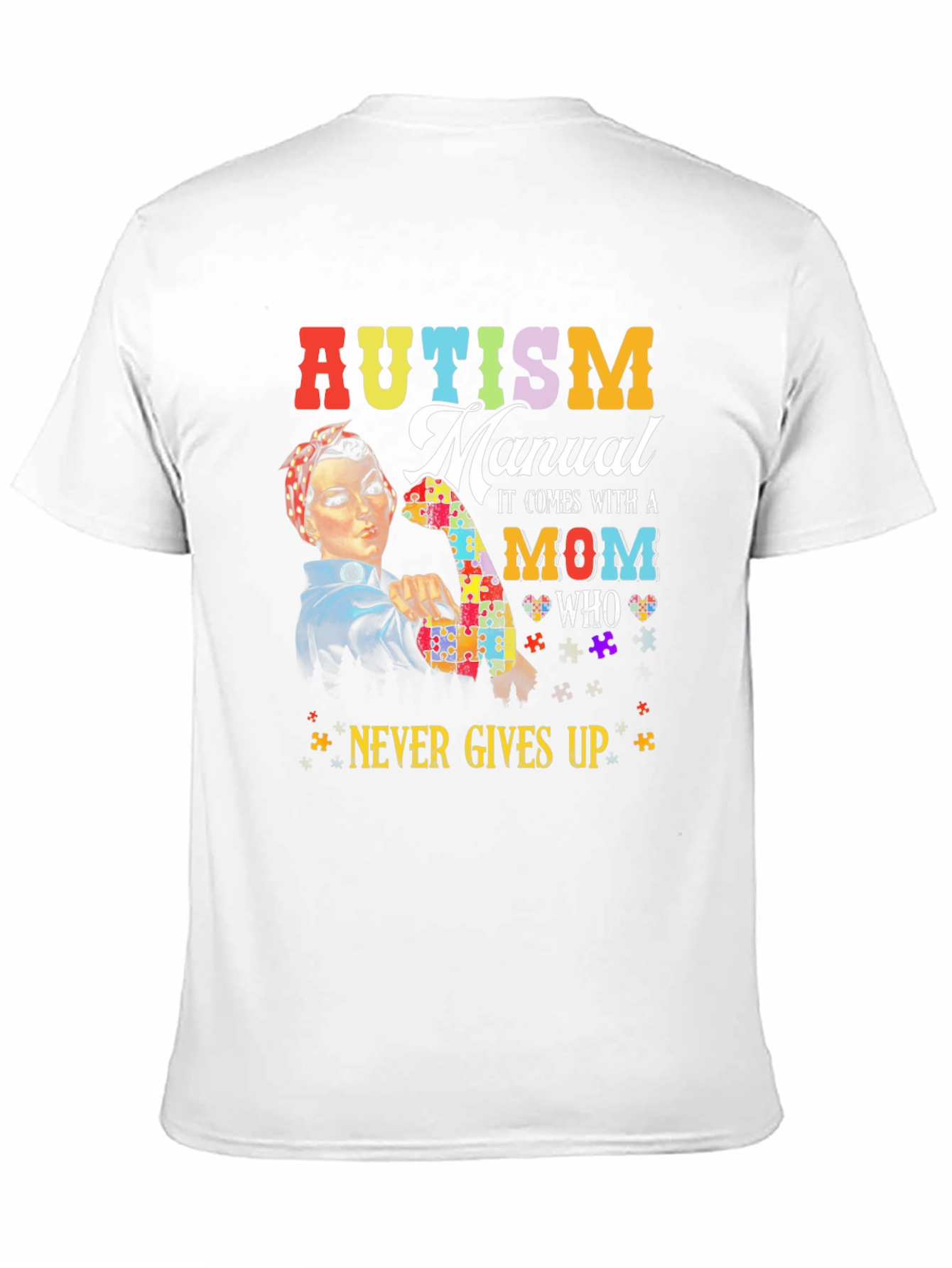 Autism Mom Never Gives Up T-Shirt