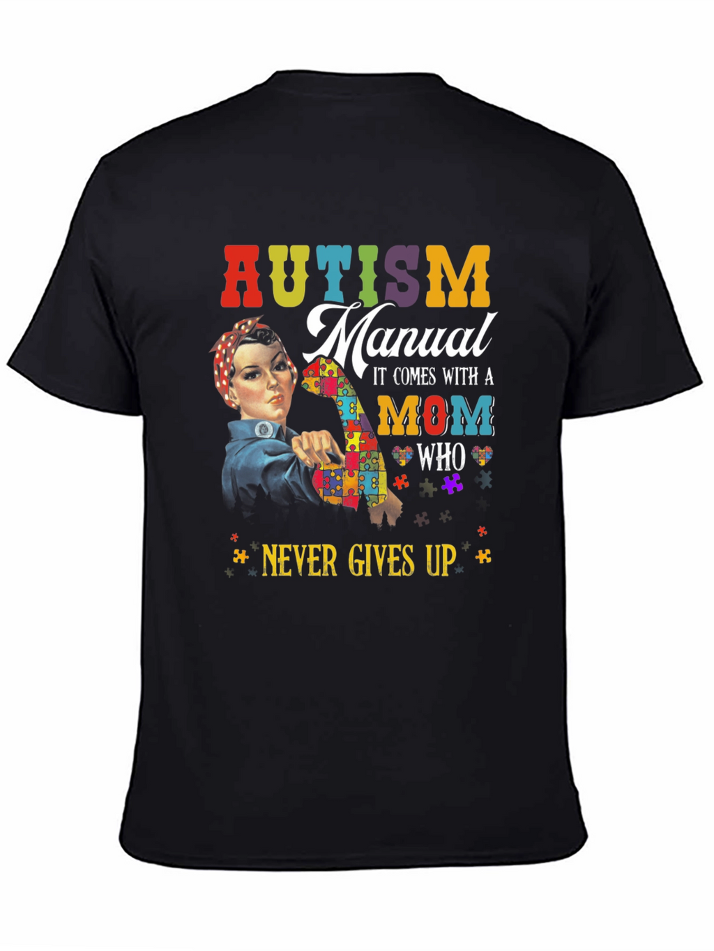 Autism Mom Never Gives Up T-Shirt