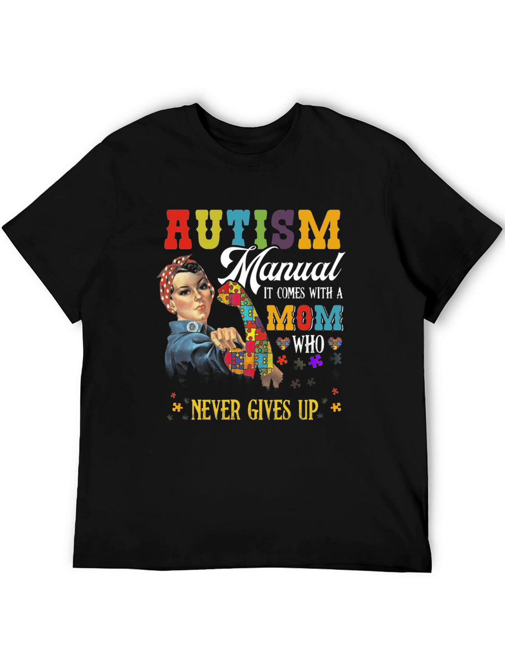Autism Mom Never Gives Up T-Shirt