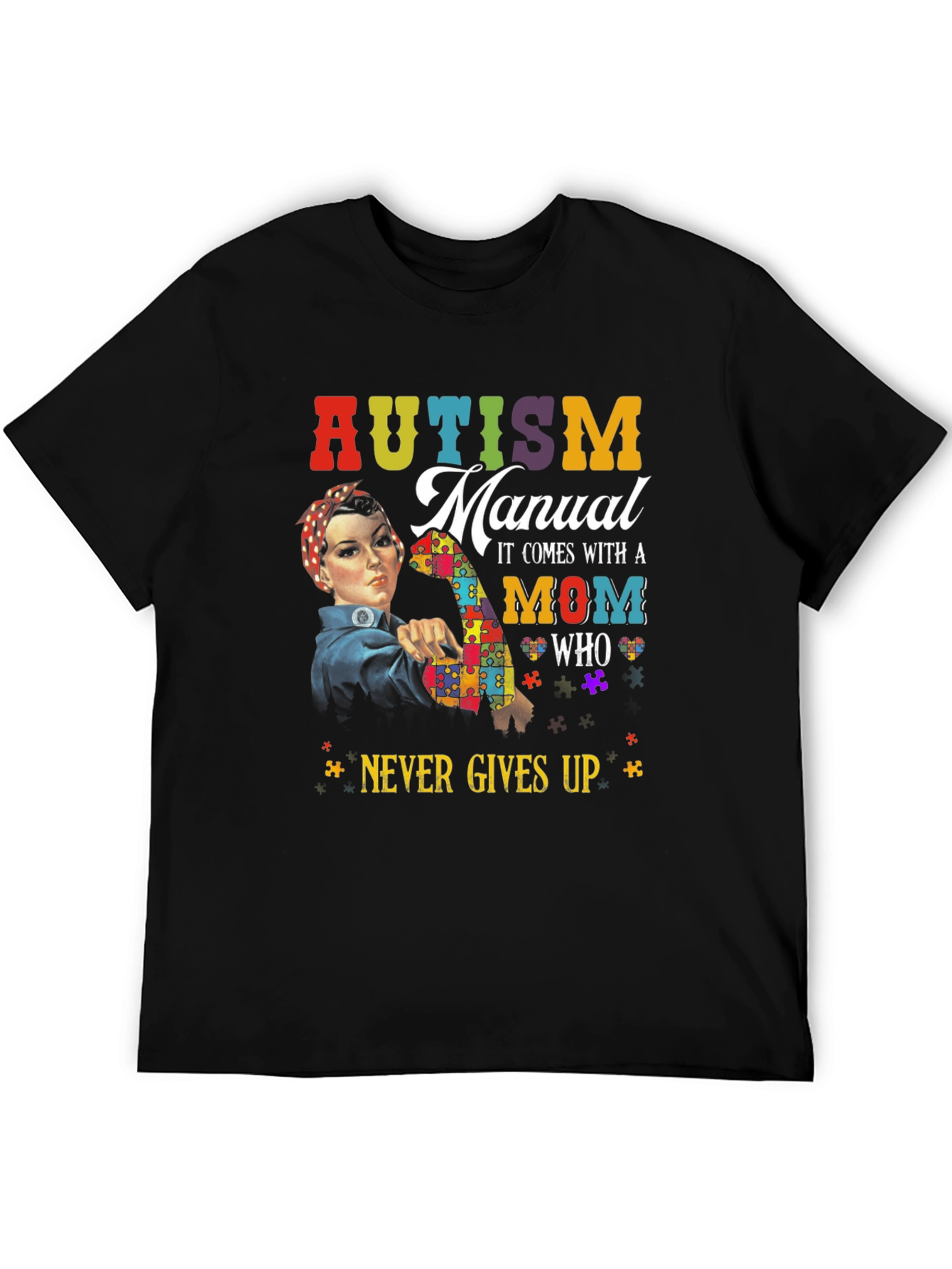 Autism Mom Never Gives Up T-Shirt