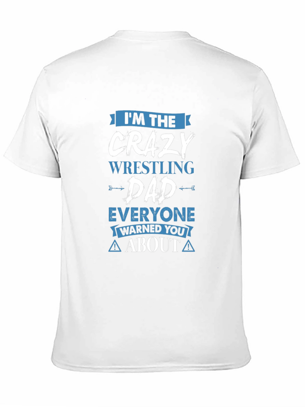 Crazy Wrestling Dad Graphic T-Shirt