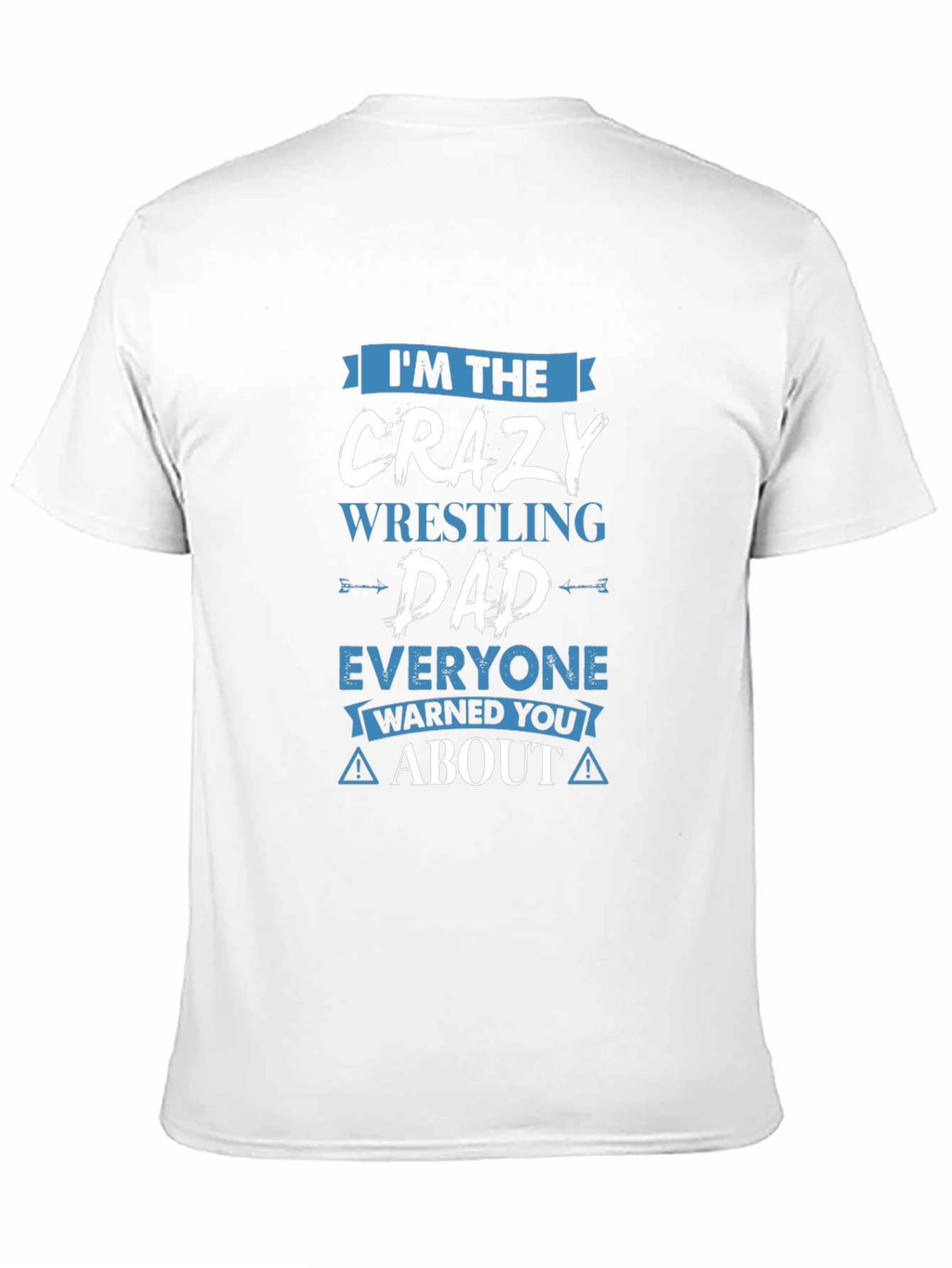 Crazy Wrestling Dad Graphic T-Shirt
