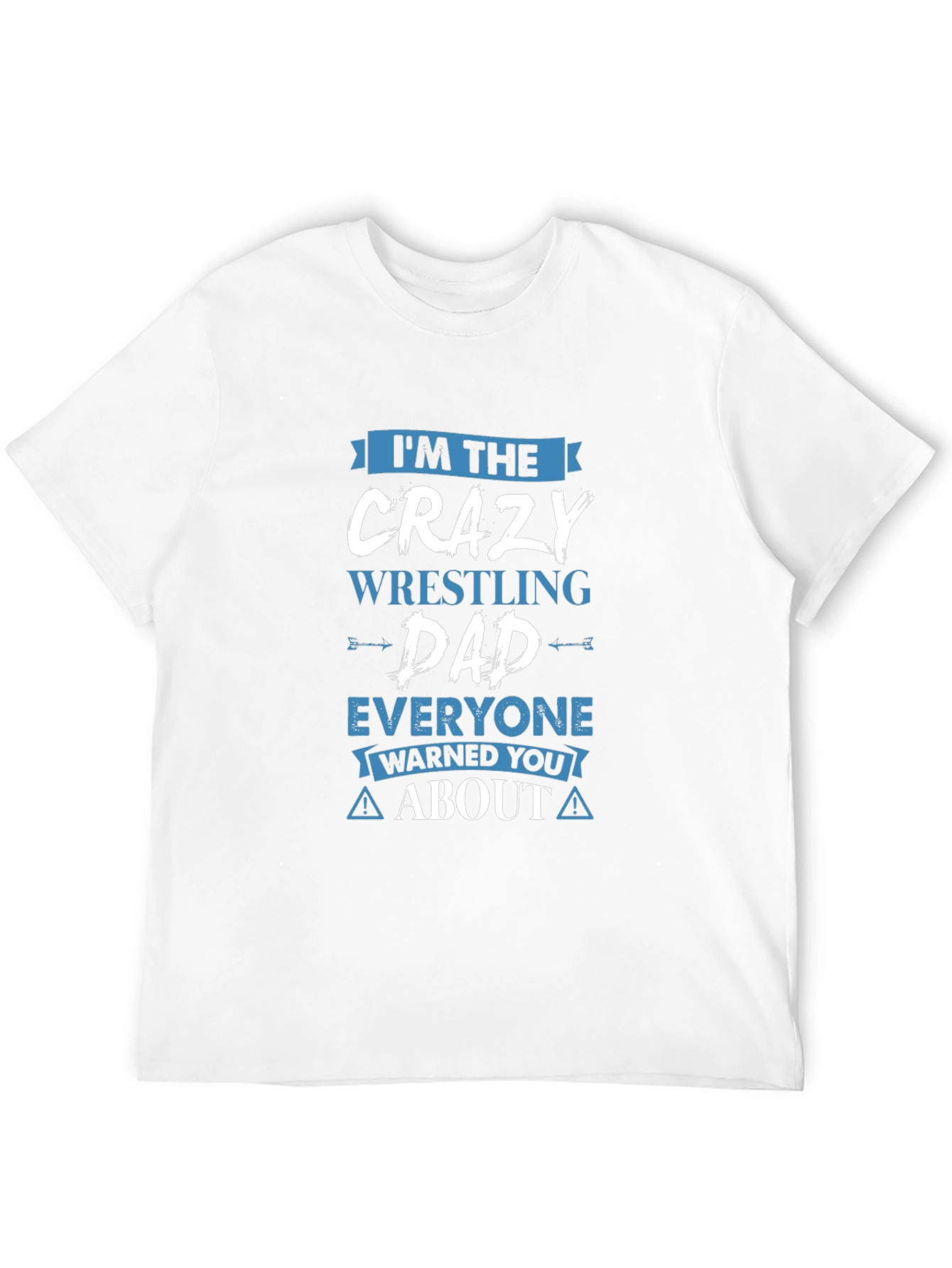 Crazy Wrestling Dad Graphic T-Shirt