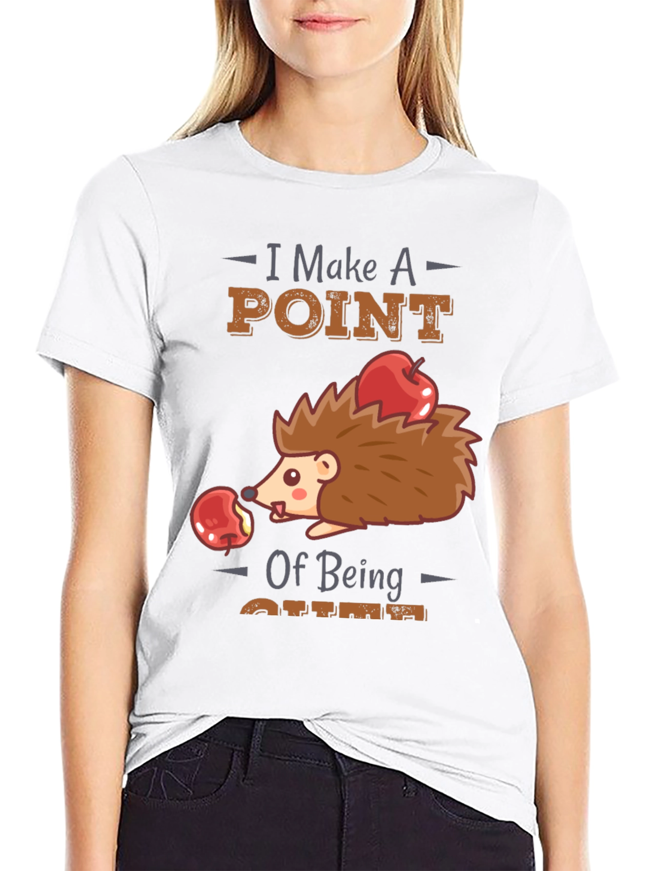 Cute Hedgehog T-Shirt - I Make A Point of Being Cute