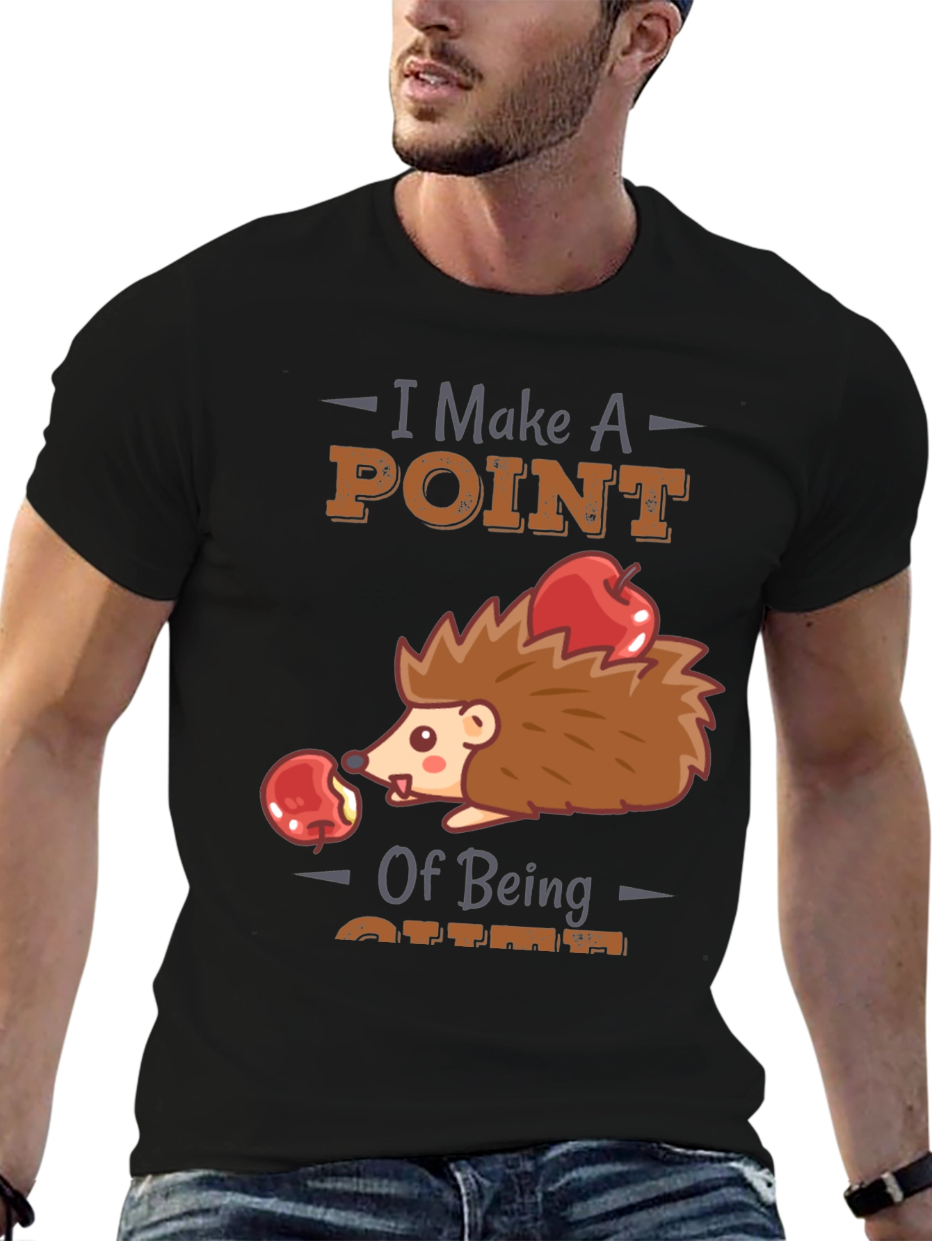 Cute Hedgehog T-Shirt - I Make A Point of Being Cute