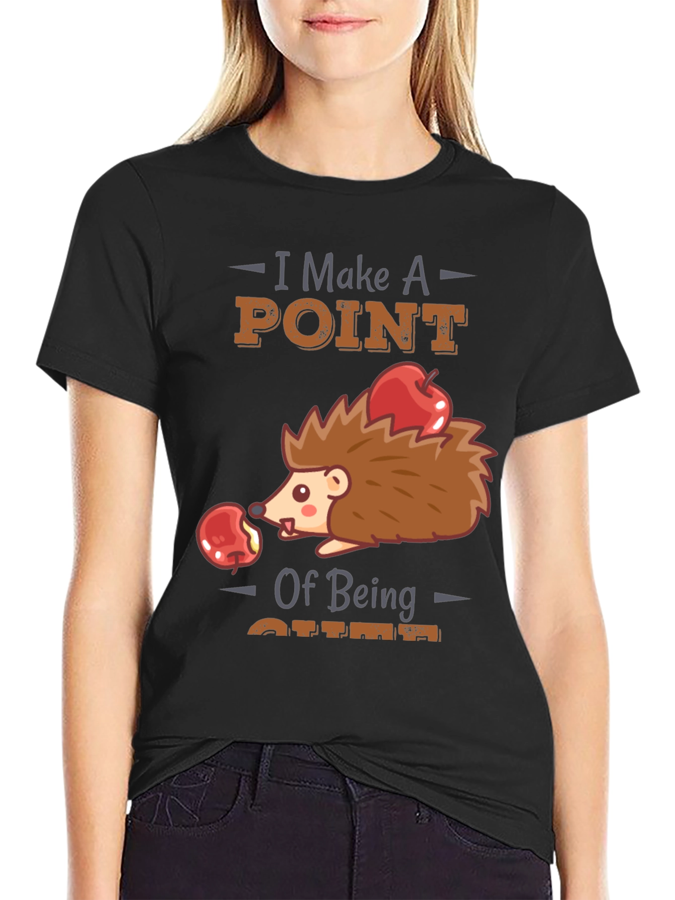Cute Hedgehog T-Shirt - I Make A Point of Being Cute