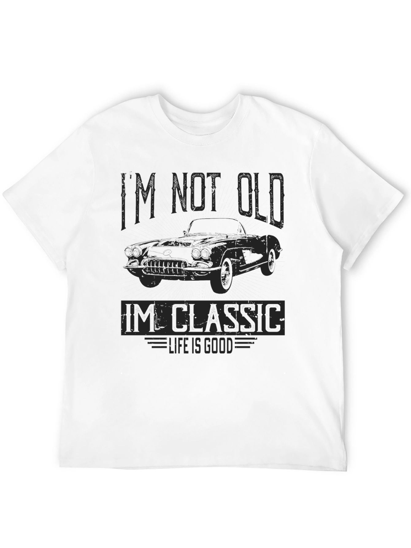 Im Not Old Im Classic Car Graphic Tee