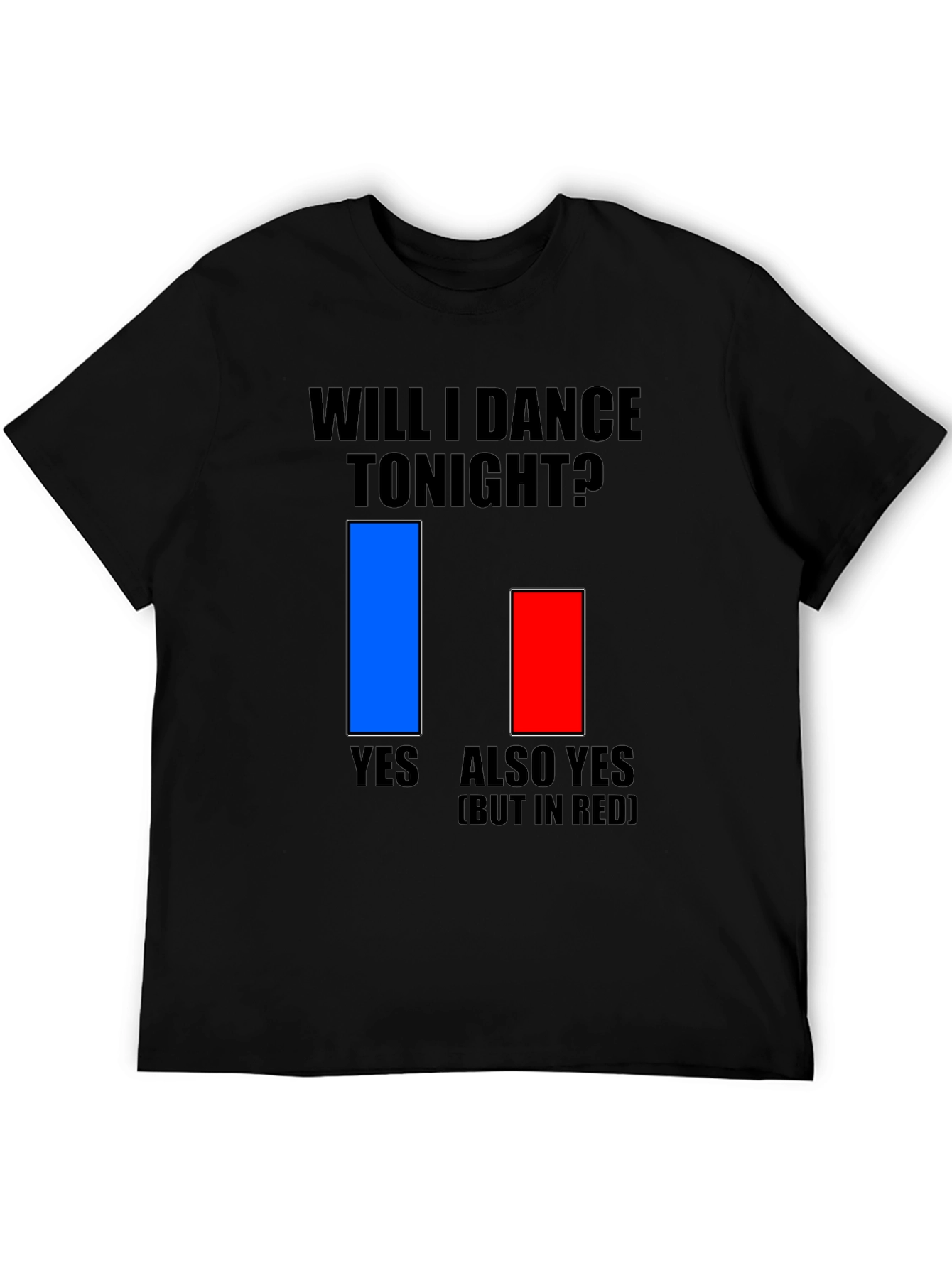 Will I Dance Tonight? Graphic T-Shirt