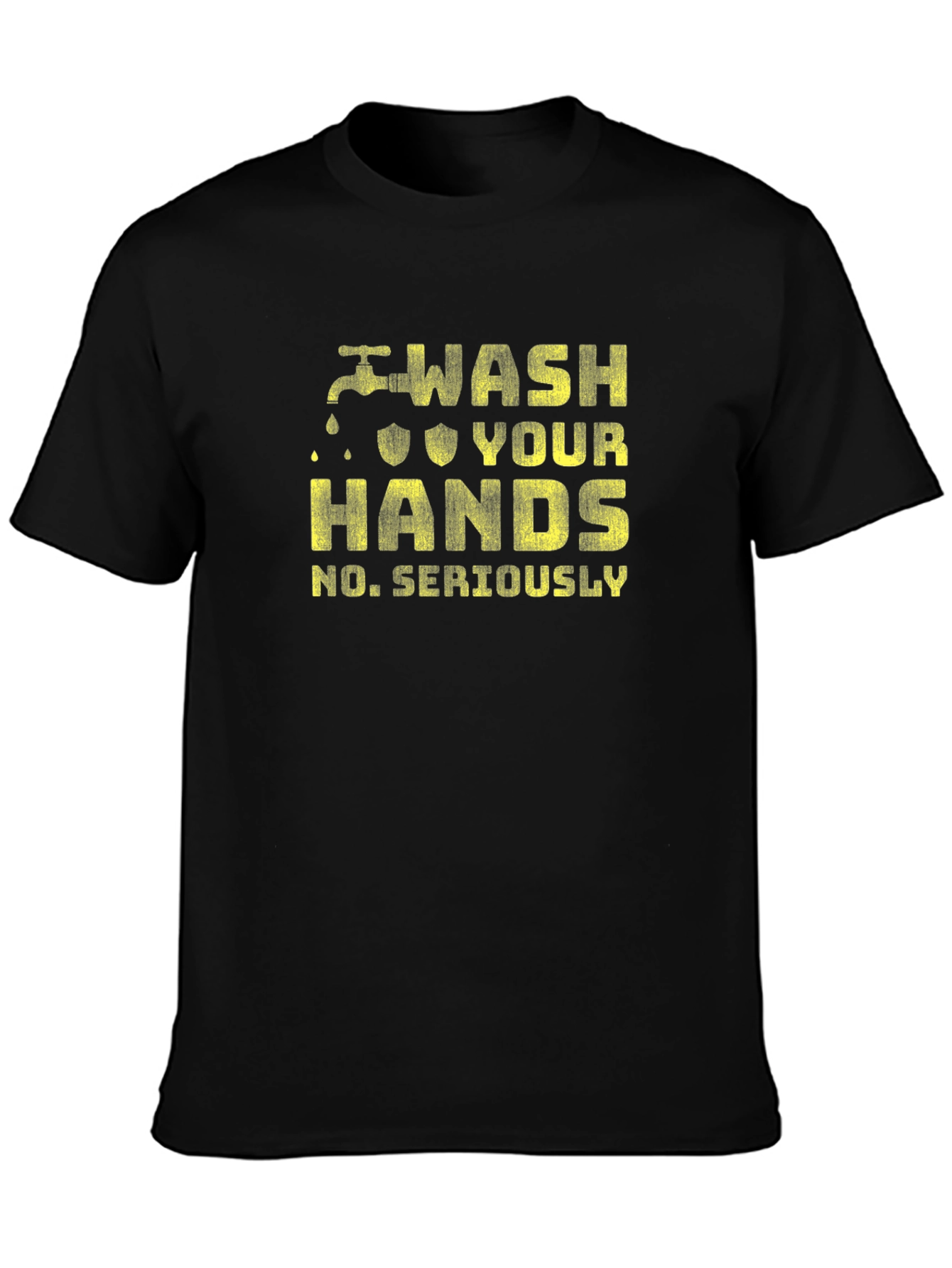 Wash Your Hands Seriously Graphic Tee