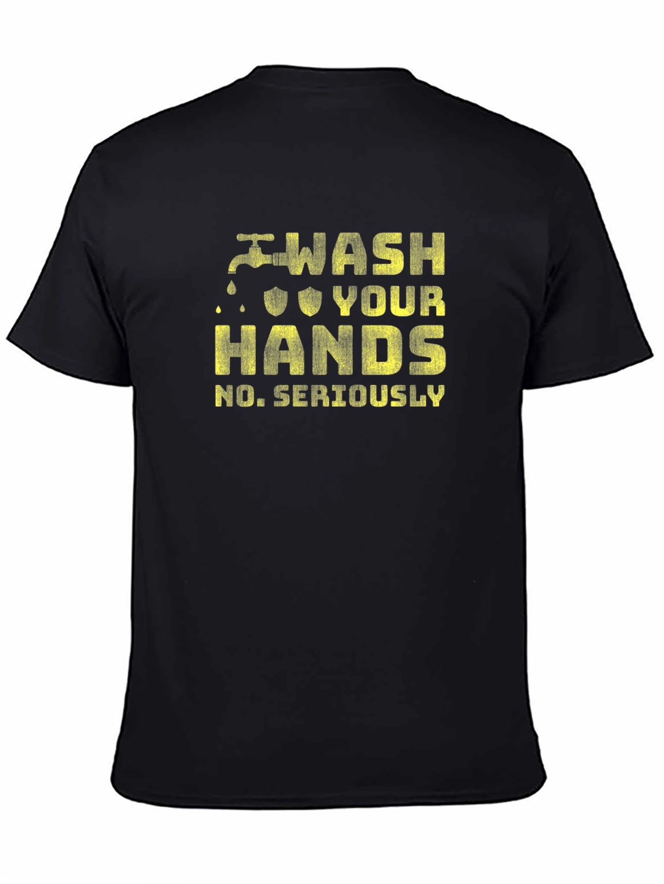 Wash Your Hands Seriously Graphic Tee