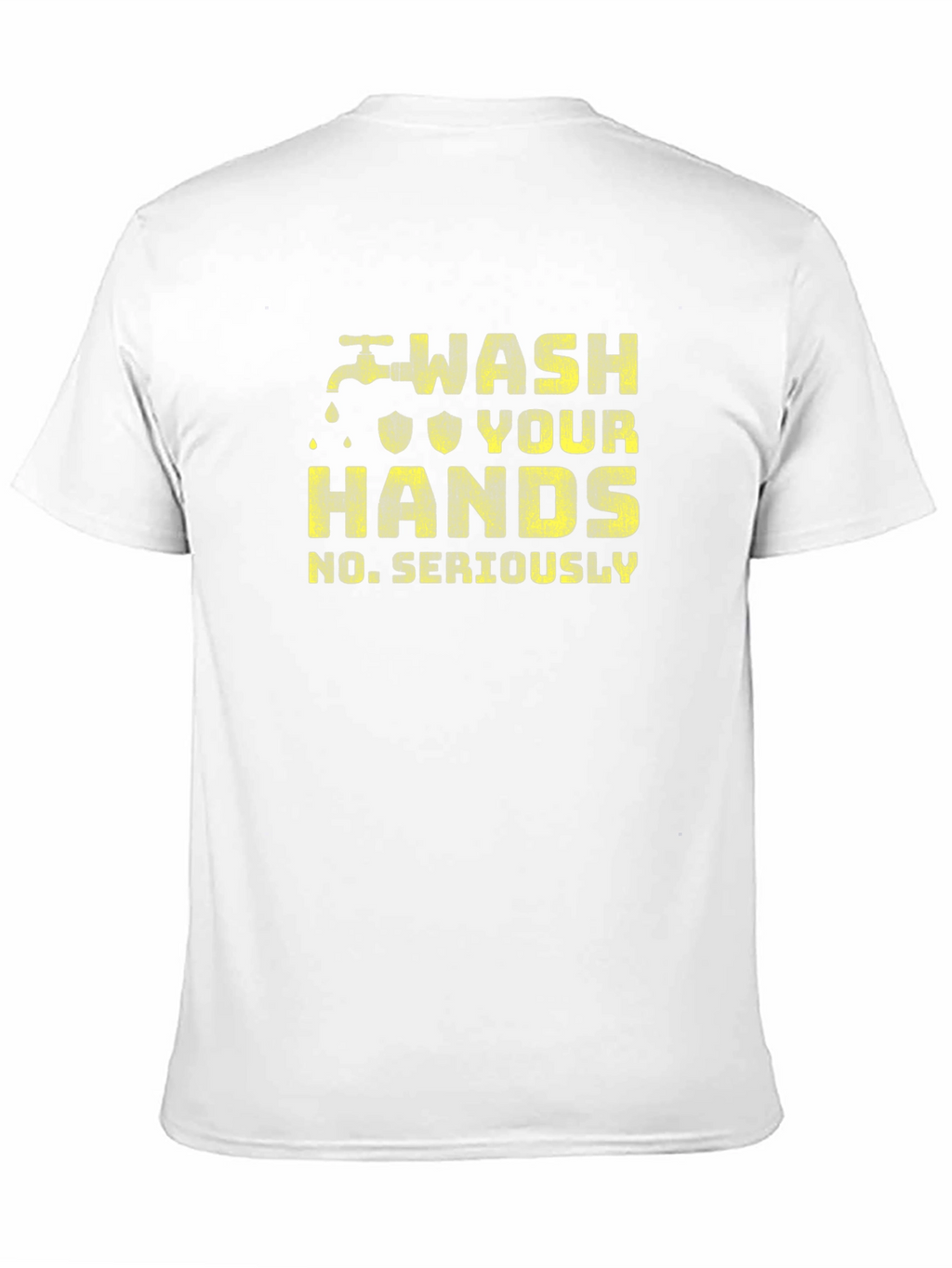 Wash Your Hands Seriously Graphic Tee