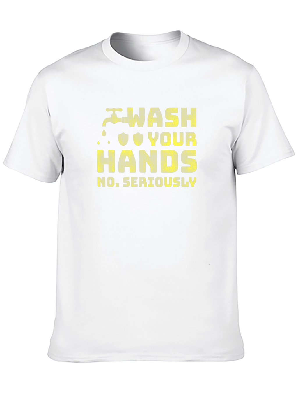 Wash Your Hands Seriously Graphic Tee
