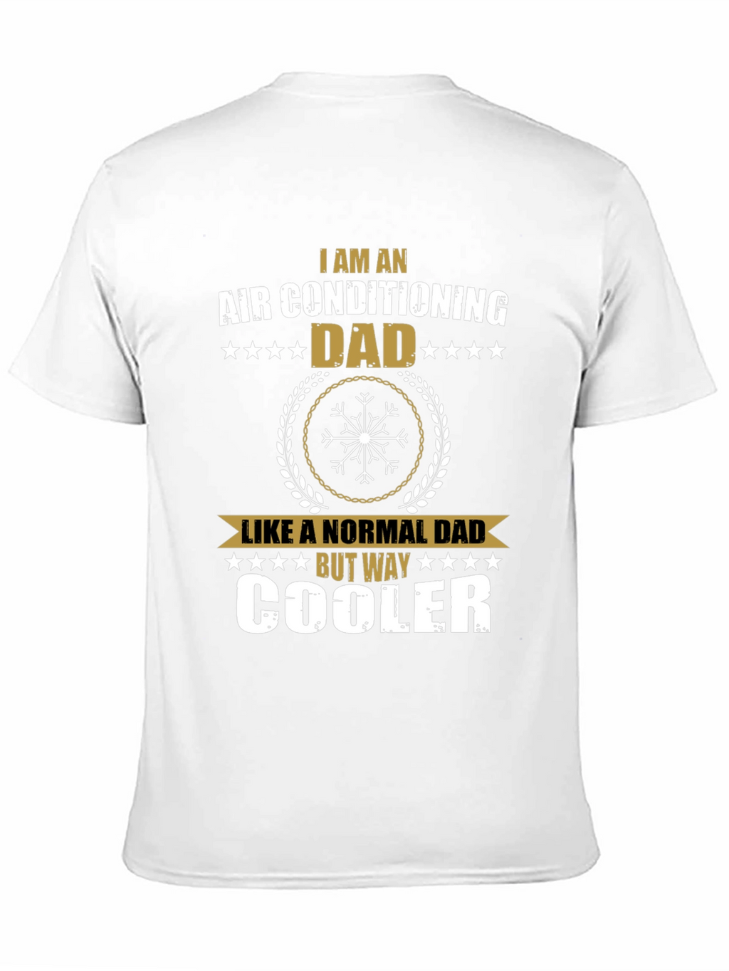 Air Conditioning Dad T-Shirt - Way Cooler