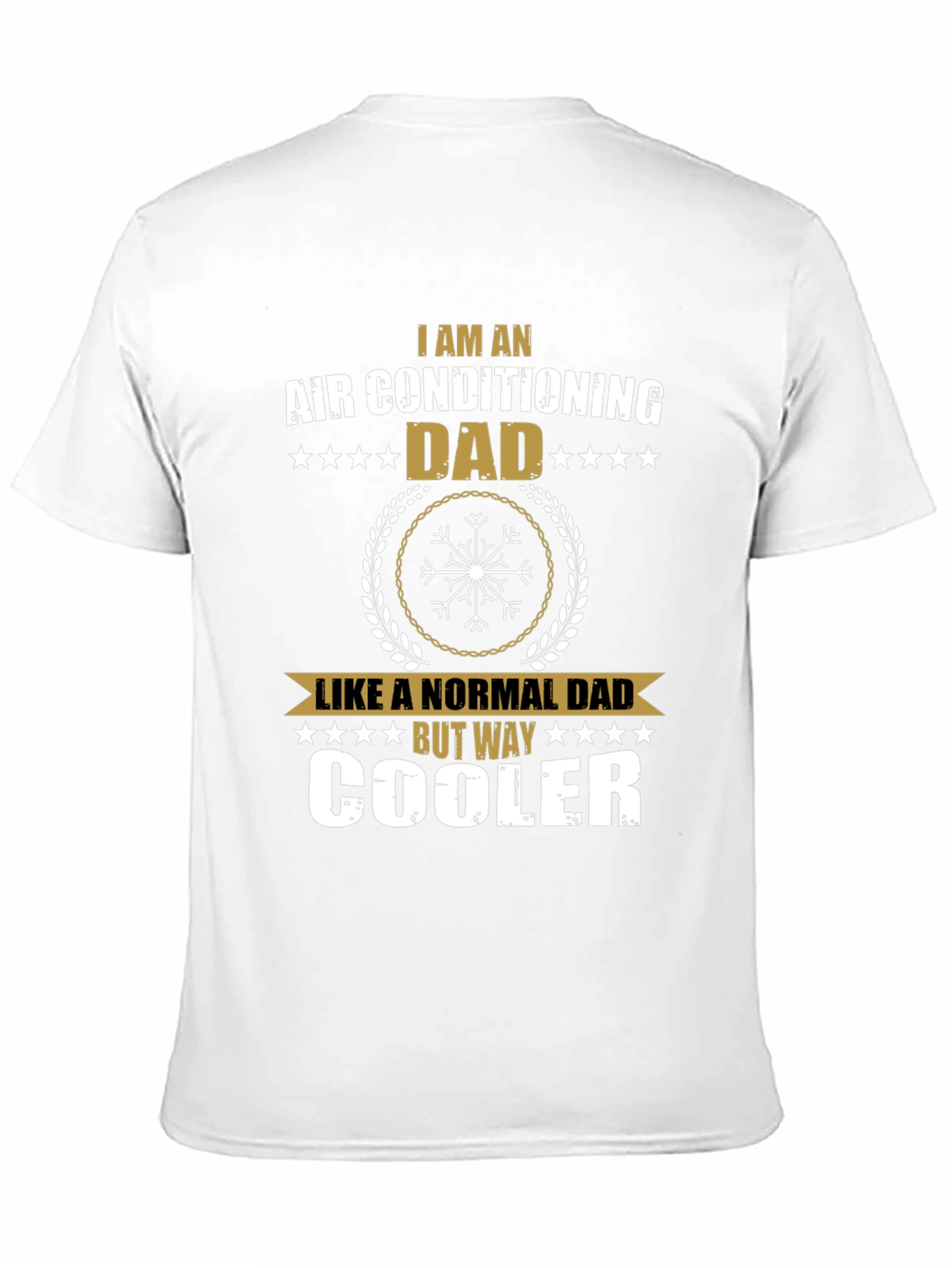 Air Conditioning Dad T-Shirt - Way Cooler