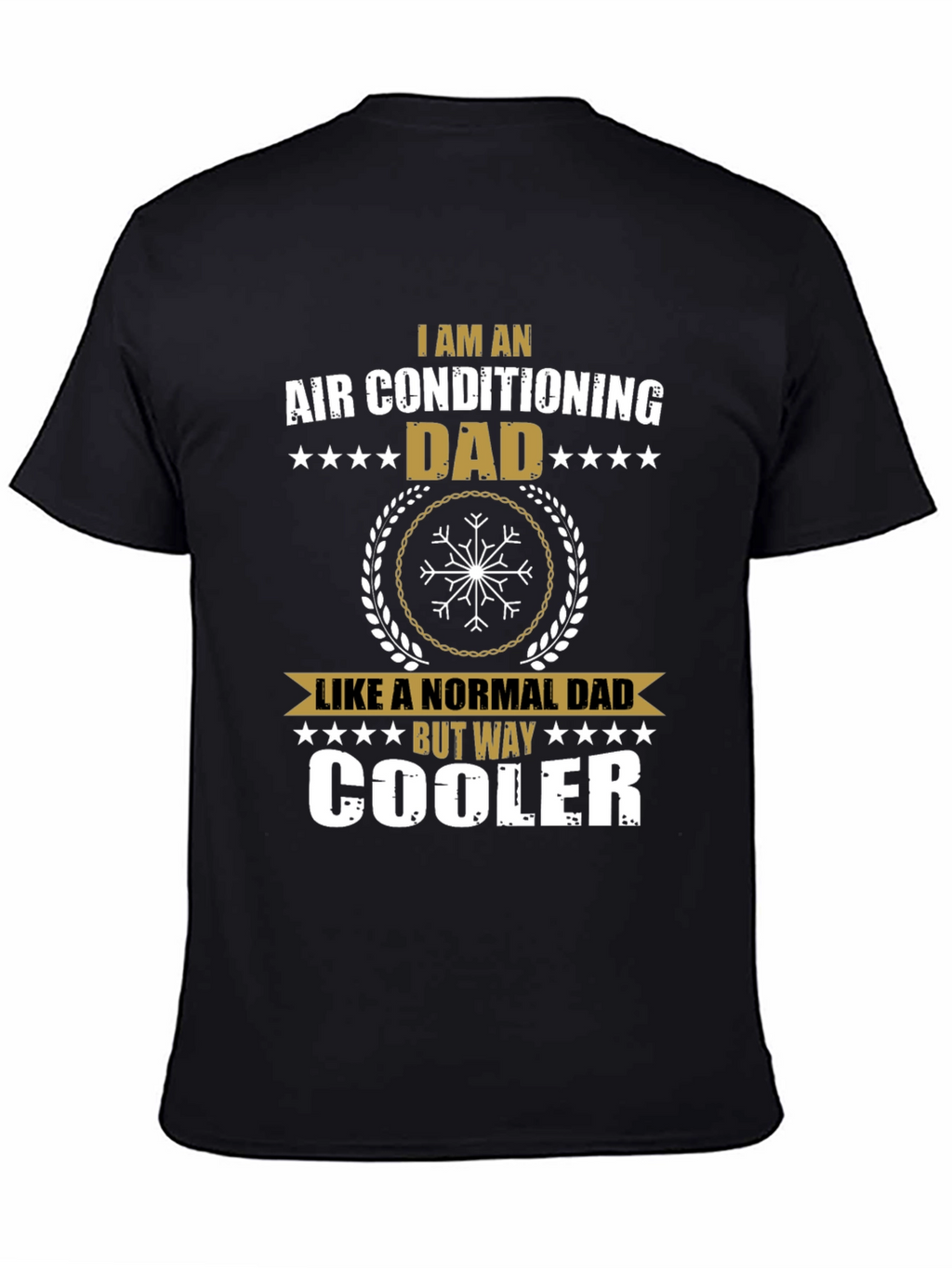 Air Conditioning Dad T-Shirt - Way Cooler