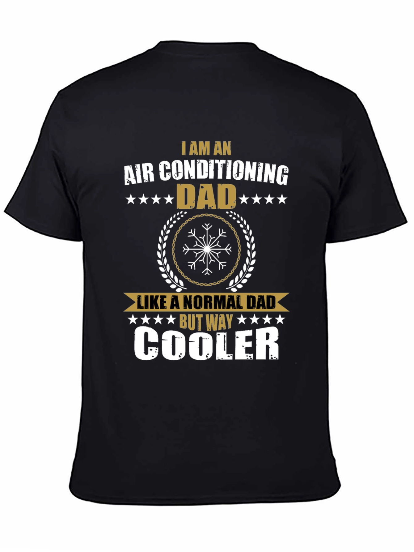 Air Conditioning Dad T-Shirt - Way Cooler