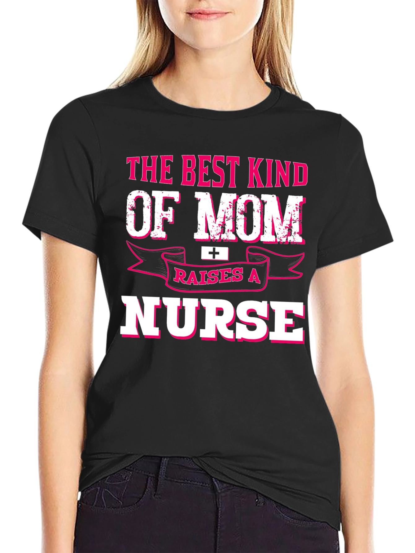 Best Kind of Mom Raises a Nurse T-Shirt