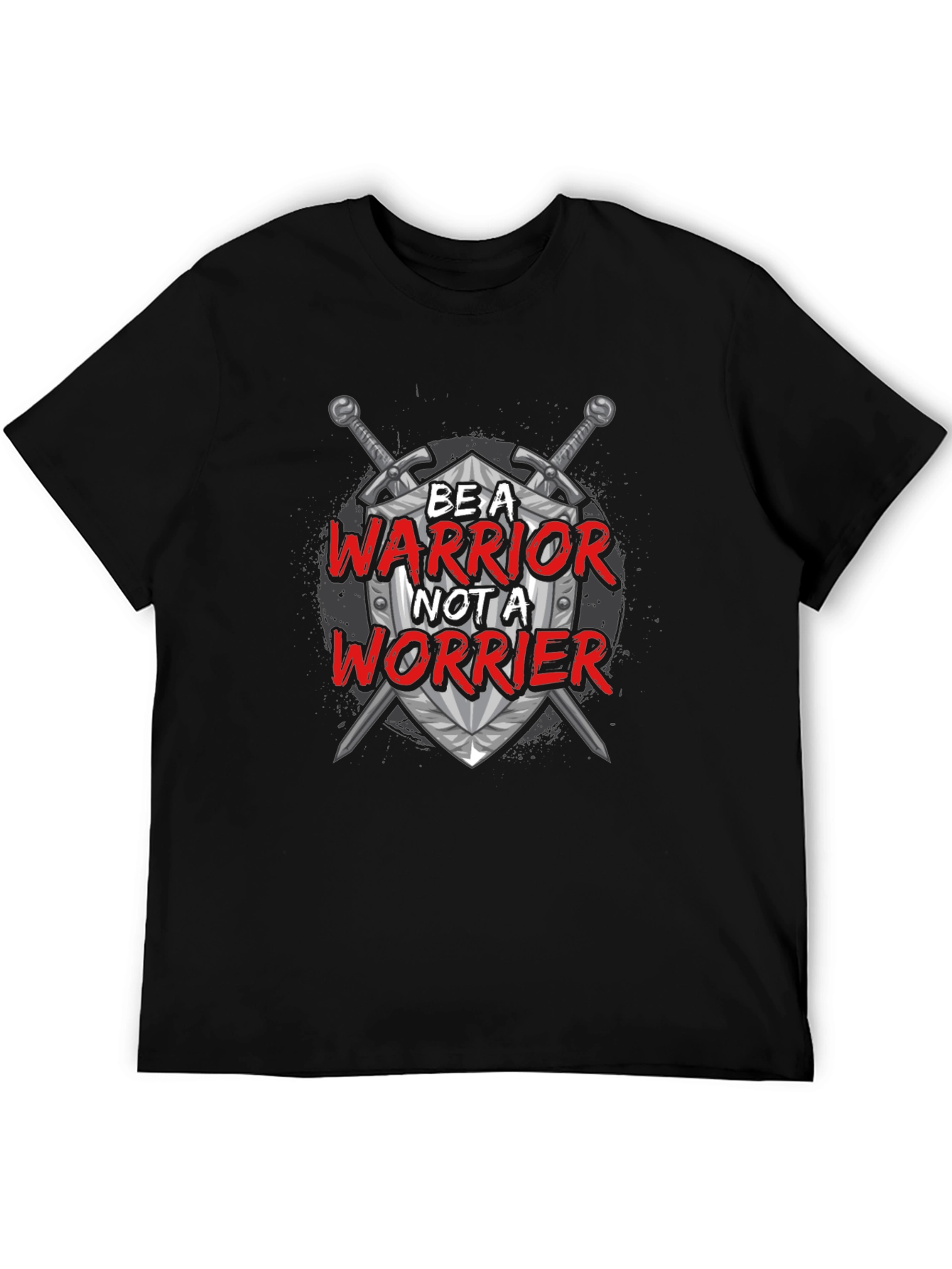 Be a Warrior T-Shirt - Motivational Graphic Tee