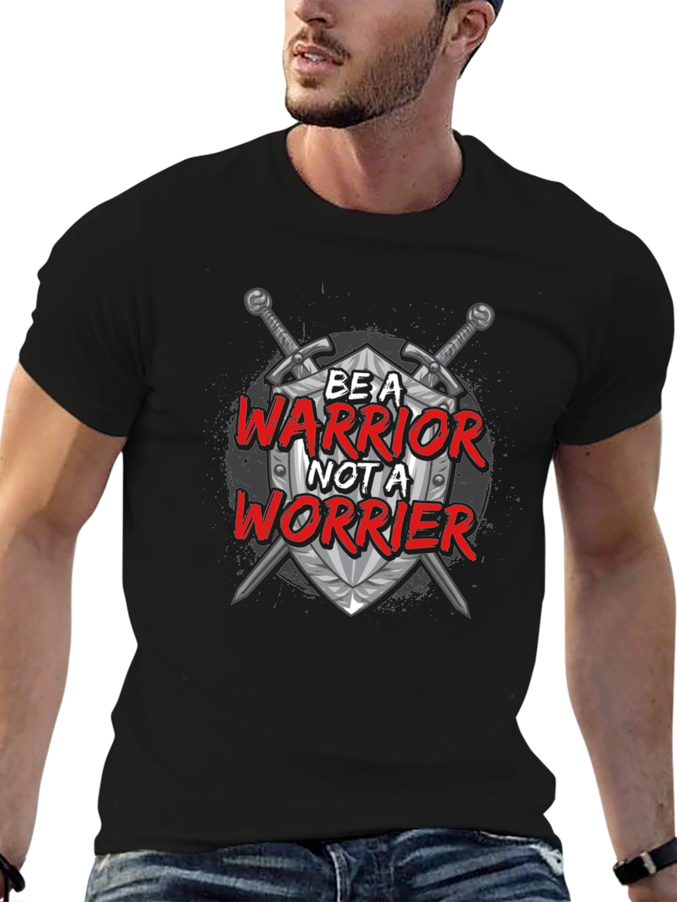 Be a Warrior T-Shirt - Motivational Graphic Tee