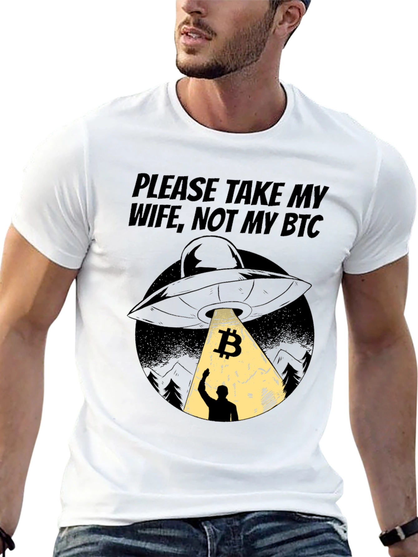 Bitcoin UFO T-Shirt - Please Take My Wife Not My BTC