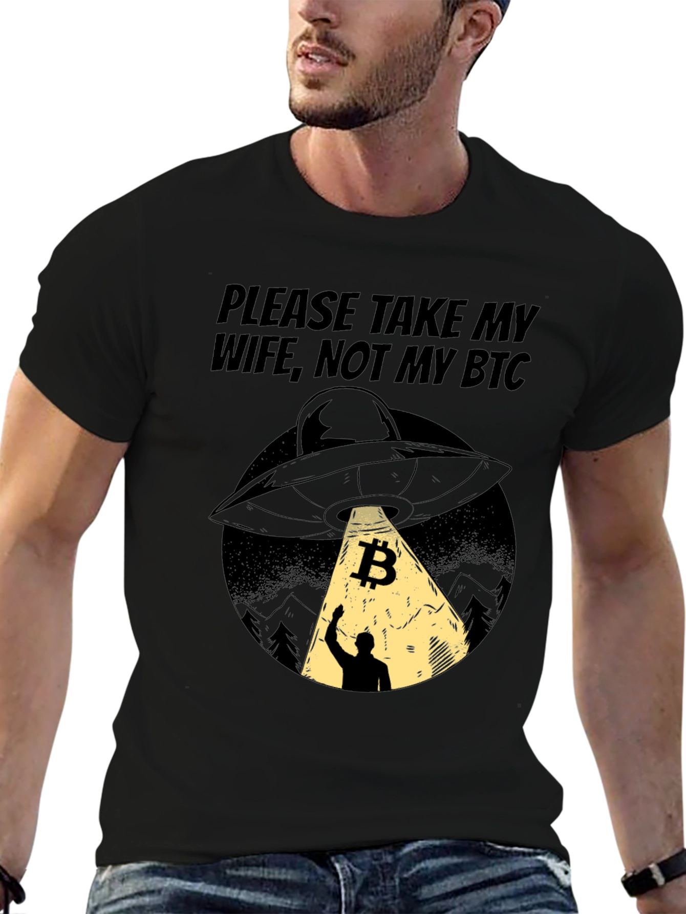 Bitcoin UFO T-Shirt - Please Take My Wife Not My BTC