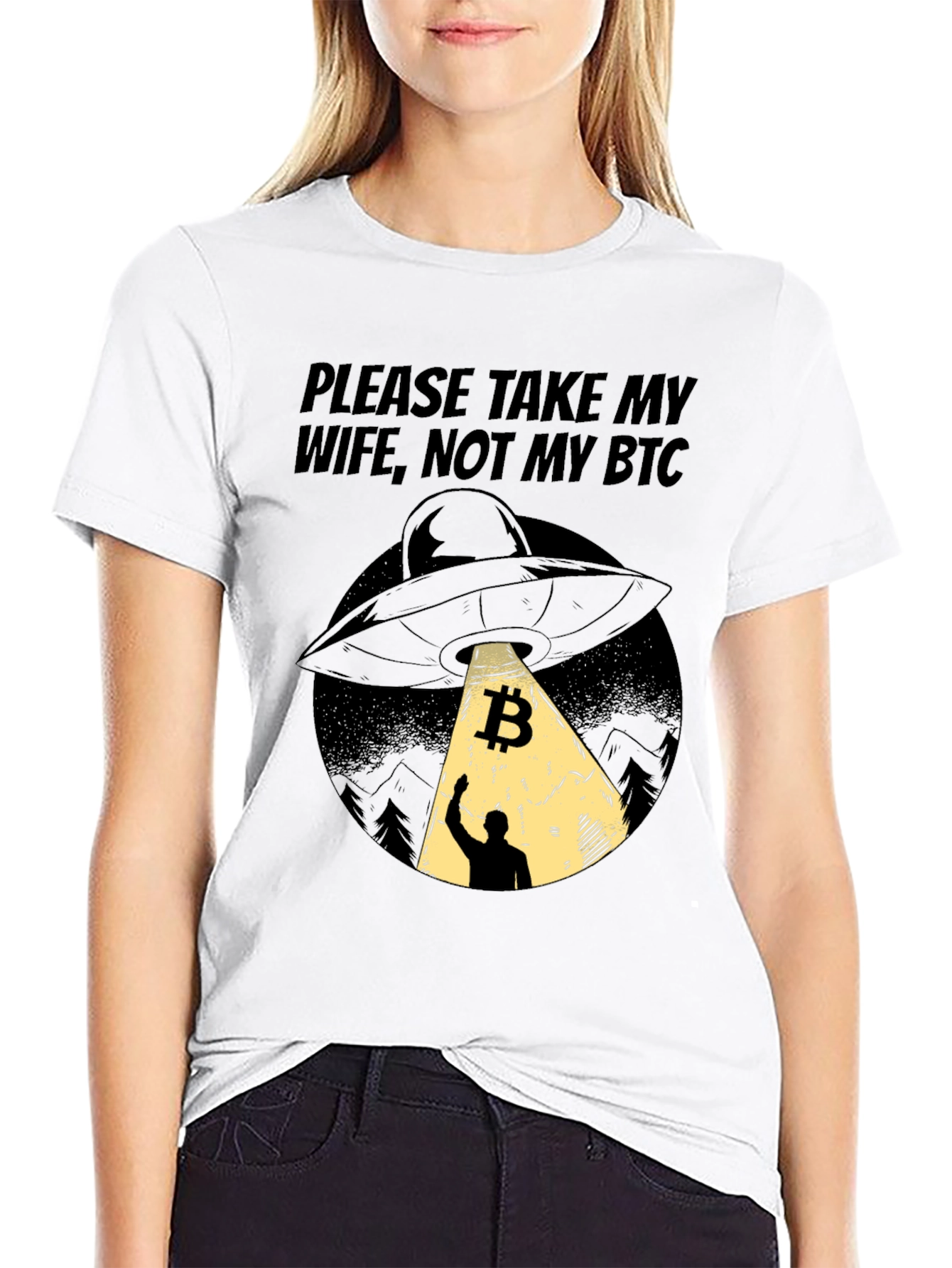 Bitcoin UFO T-Shirt - Please Take My Wife Not My BTC