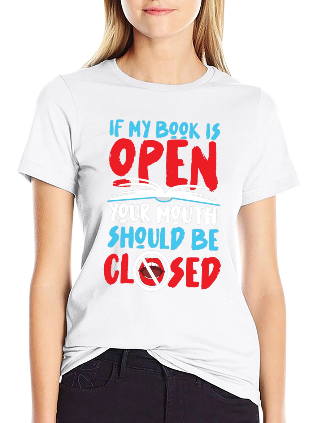 Book Lover T-Shirt: Keep Your Mouth Closed!