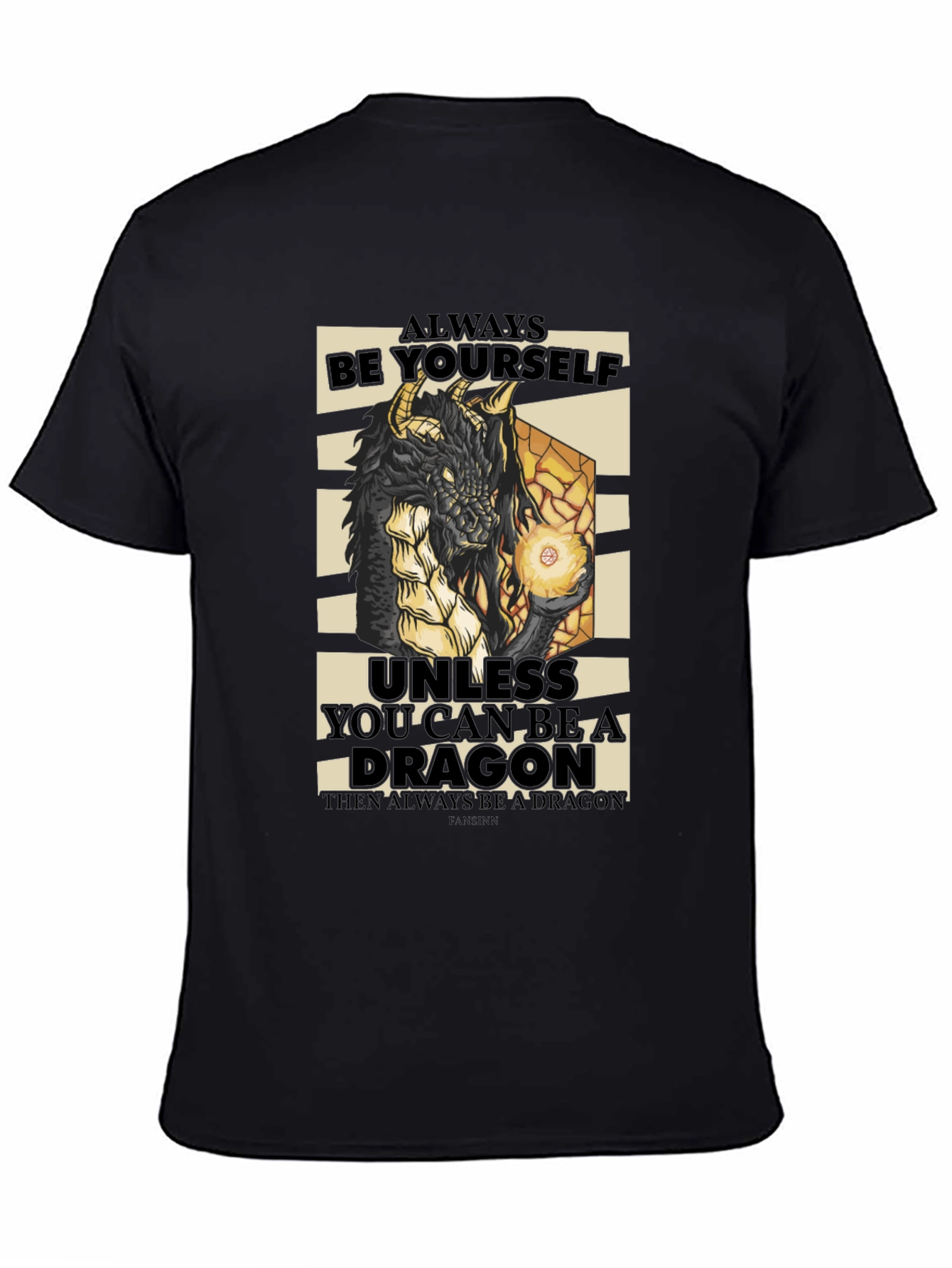 Dragon Graphic Tee - Always Be Yourself T-Shirt