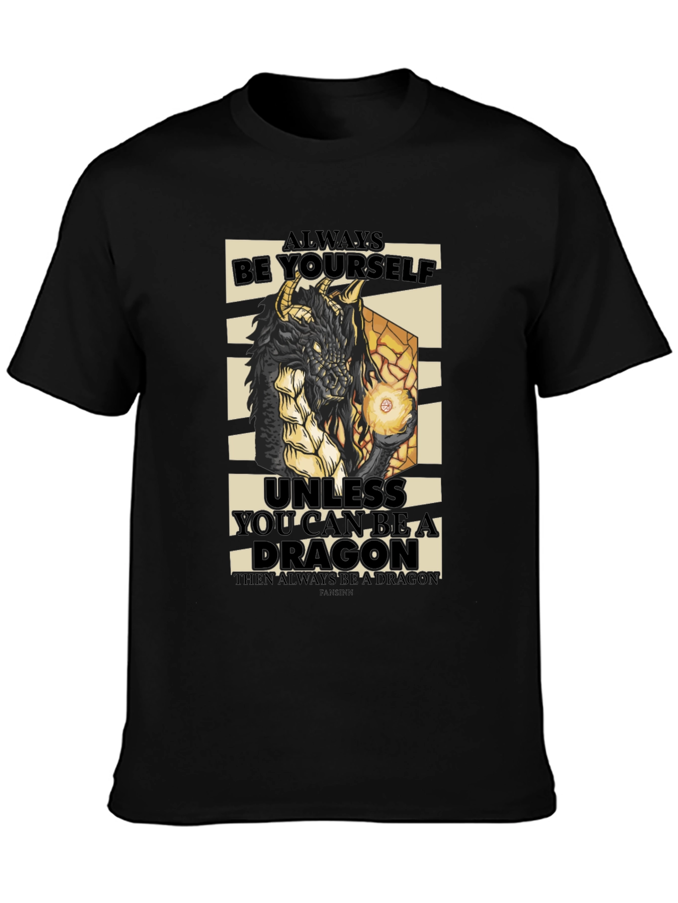 Dragon Graphic Tee - Always Be Yourself T-Shirt