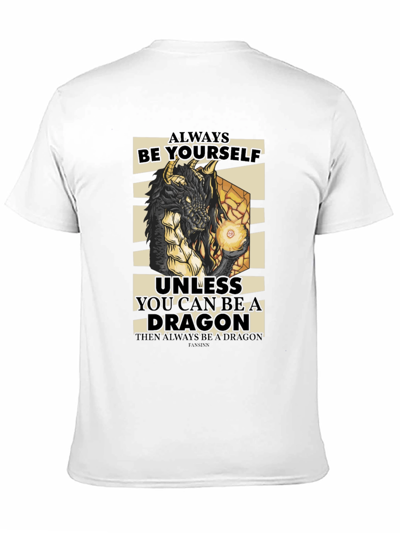 Dragon Graphic Tee - Always Be Yourself T-Shirt