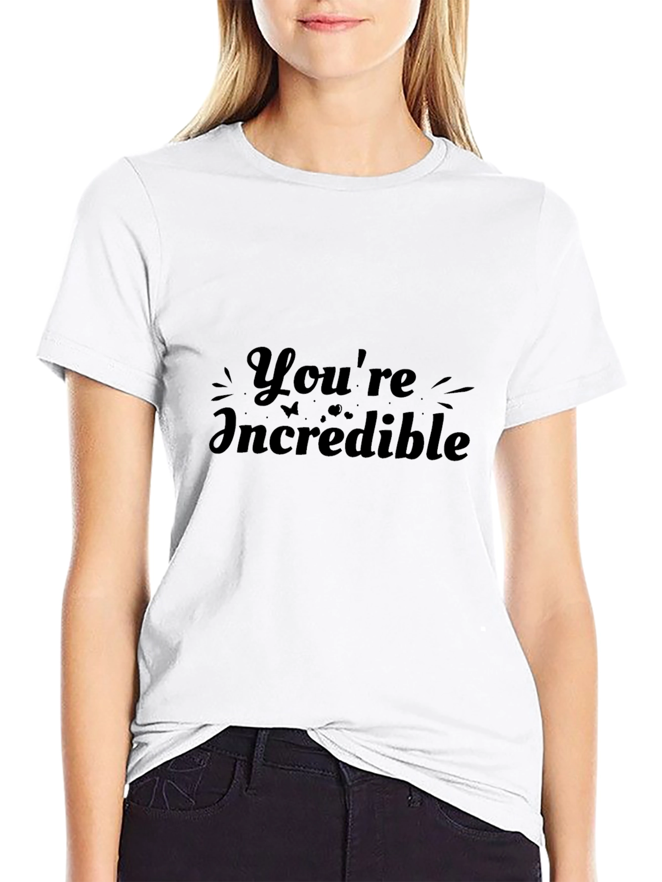 Youre Incredible Black T-Shirt