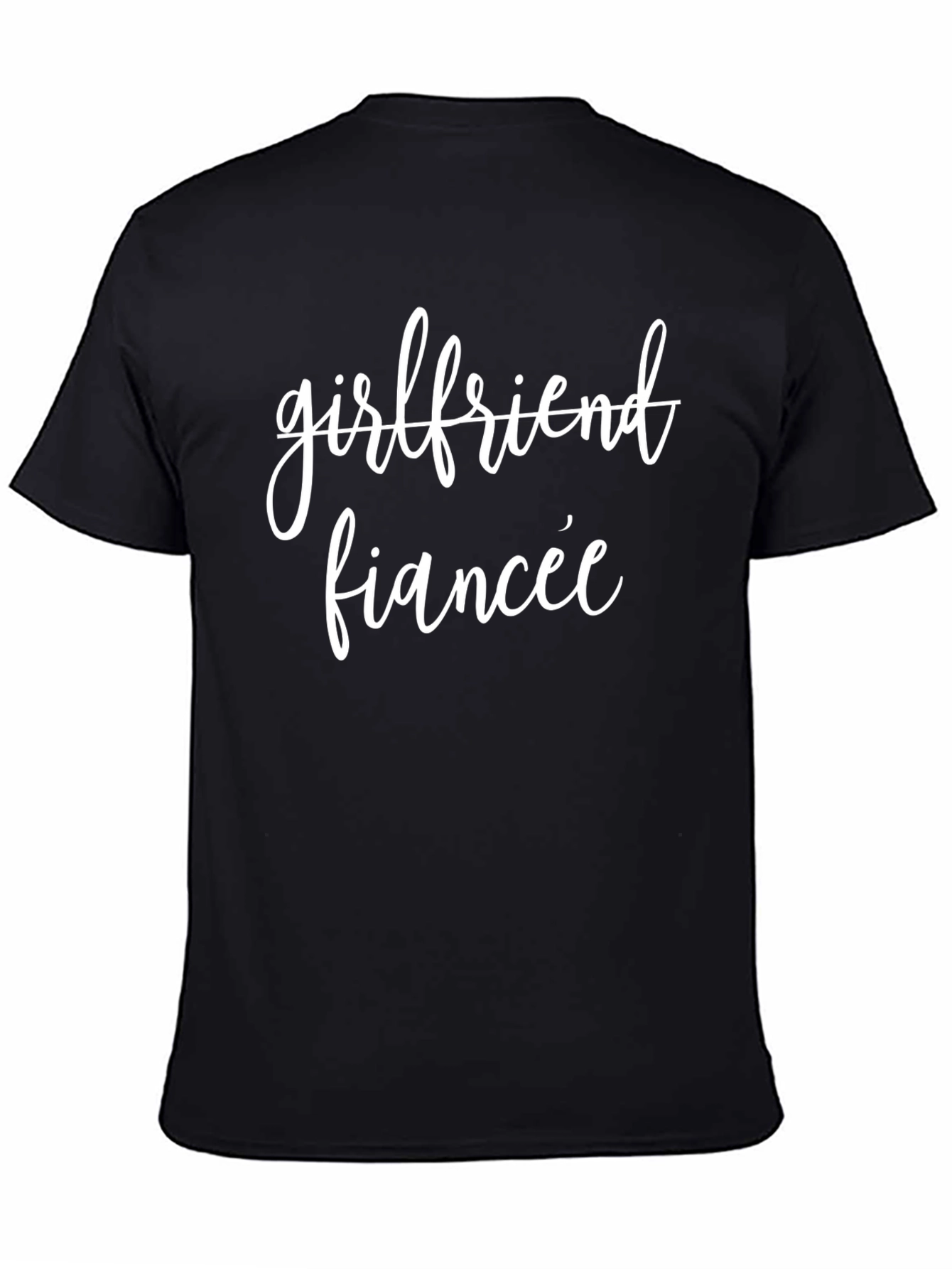 Girlfriend Fiancee Graphic Tee