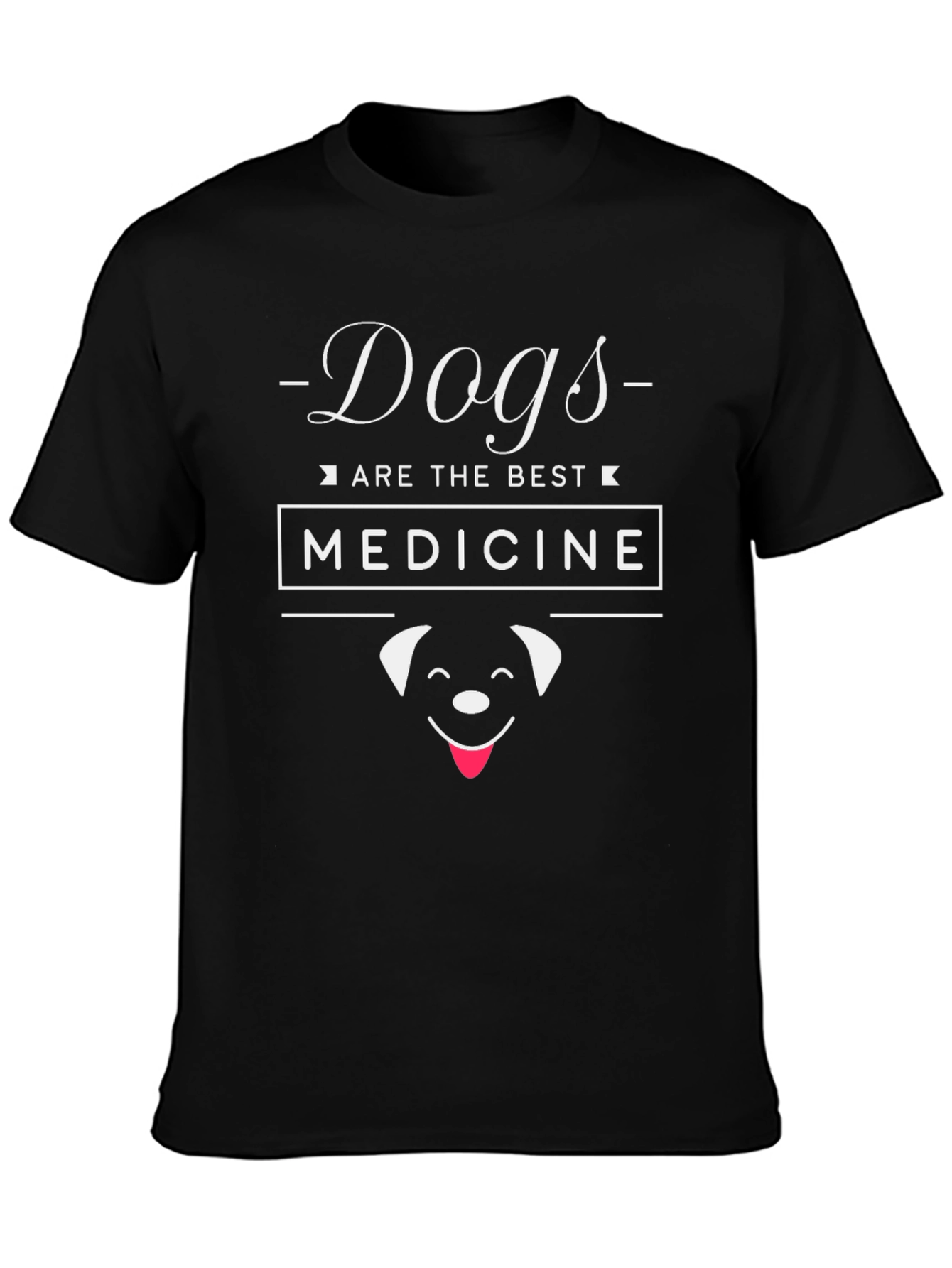 Dogs Are The Best Medicine T-Shirt
