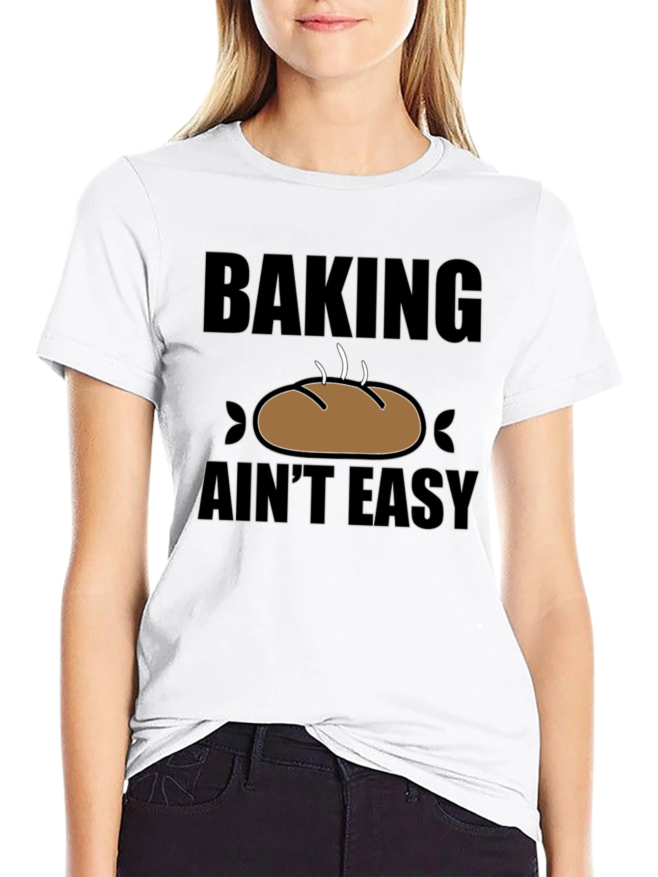 Baking Aint Easy T-Shirt - Funny Baker Gift