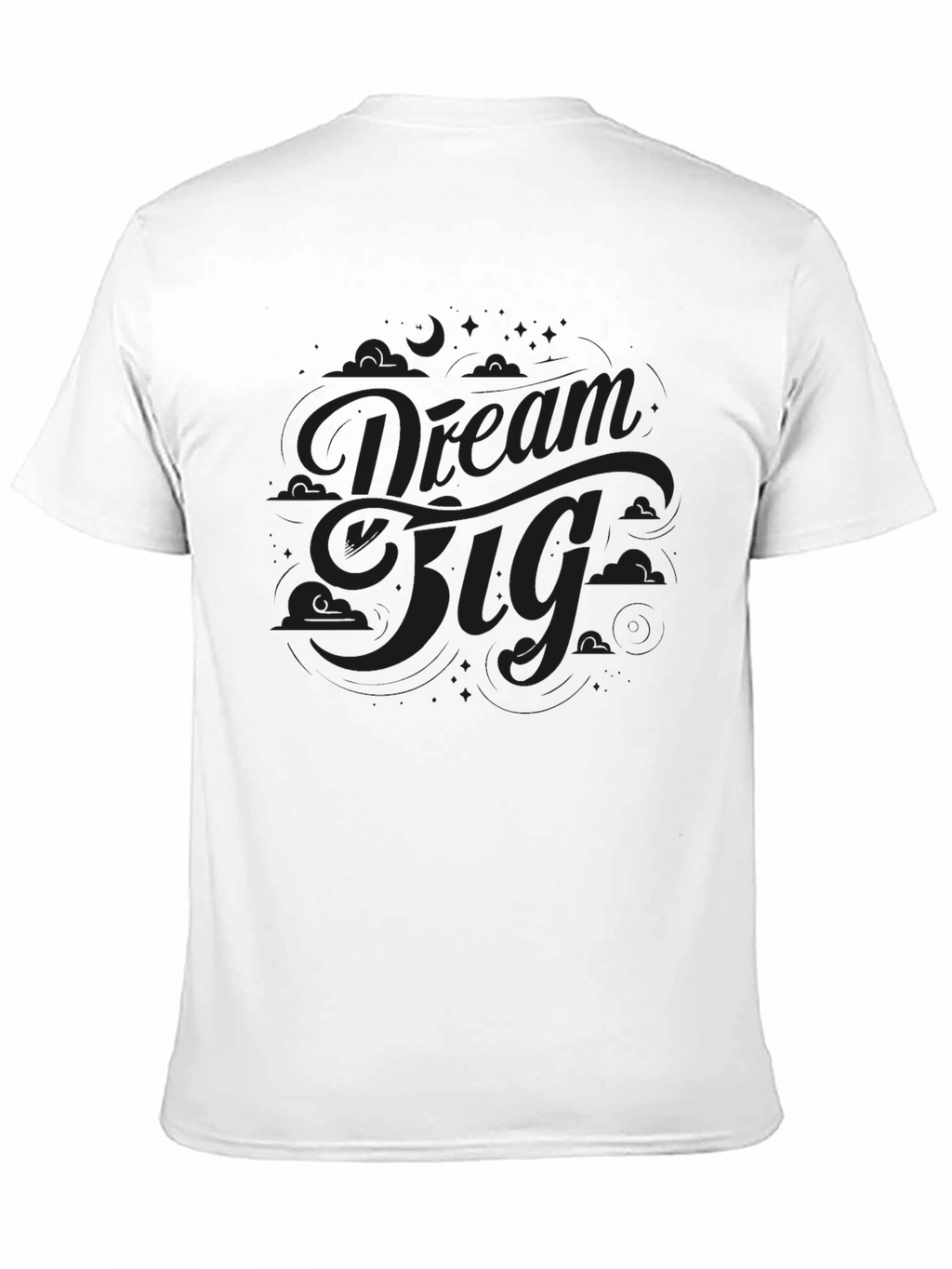 Dream Big Black T-Shirt - Motivational Style