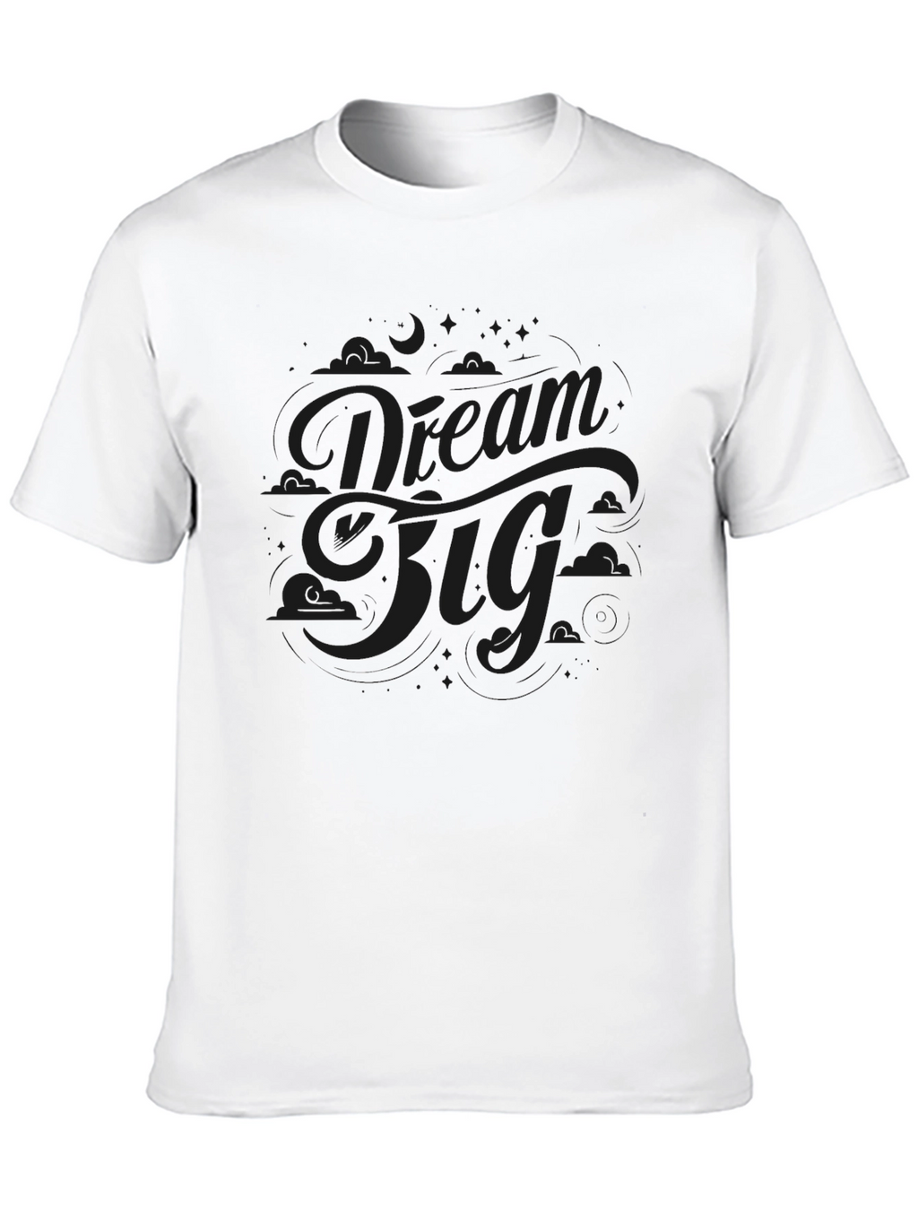Dream Big Black T-Shirt - Motivational Style