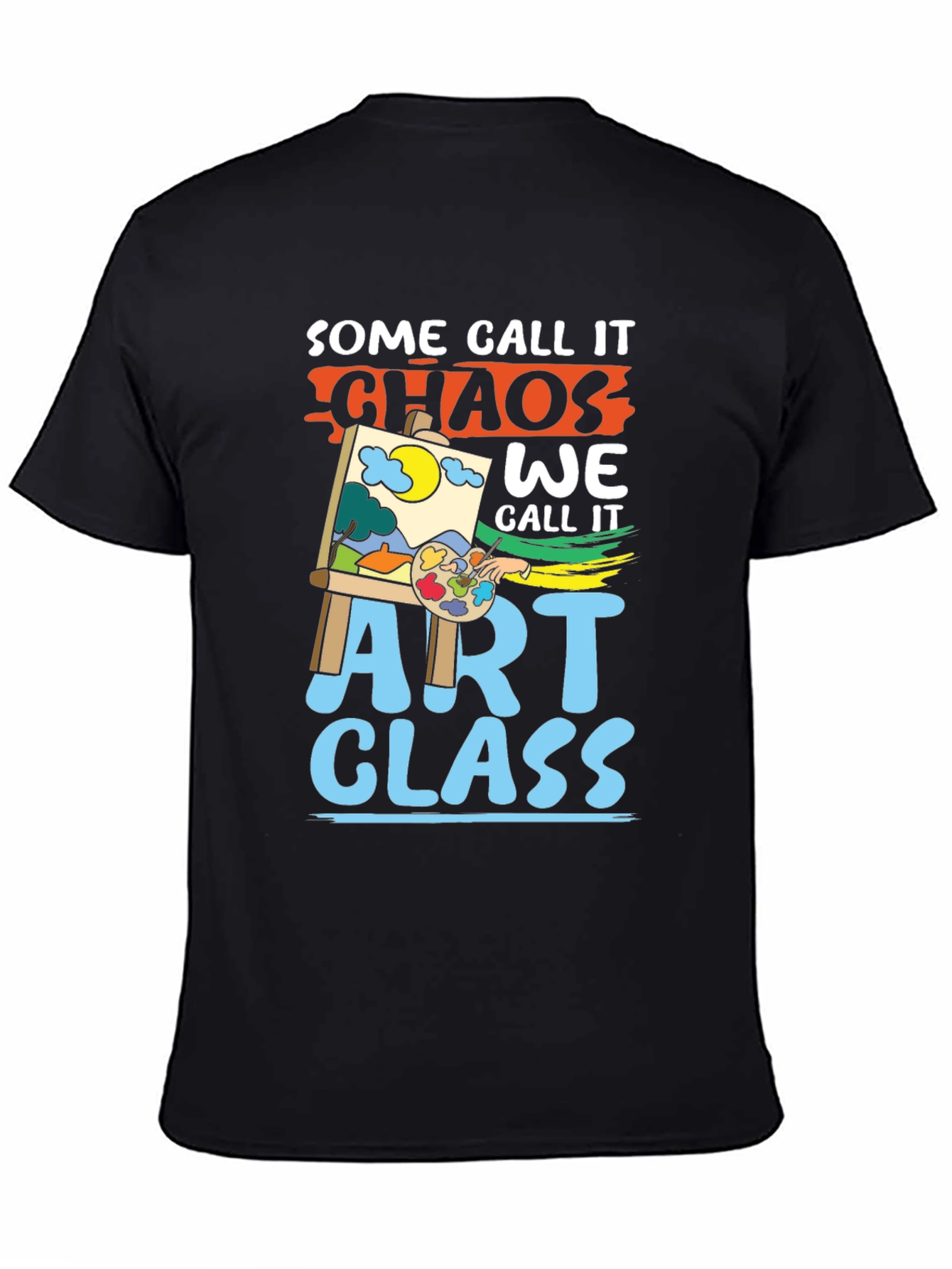 Art Class Chaos T-Shirt - Funny Artist Tee