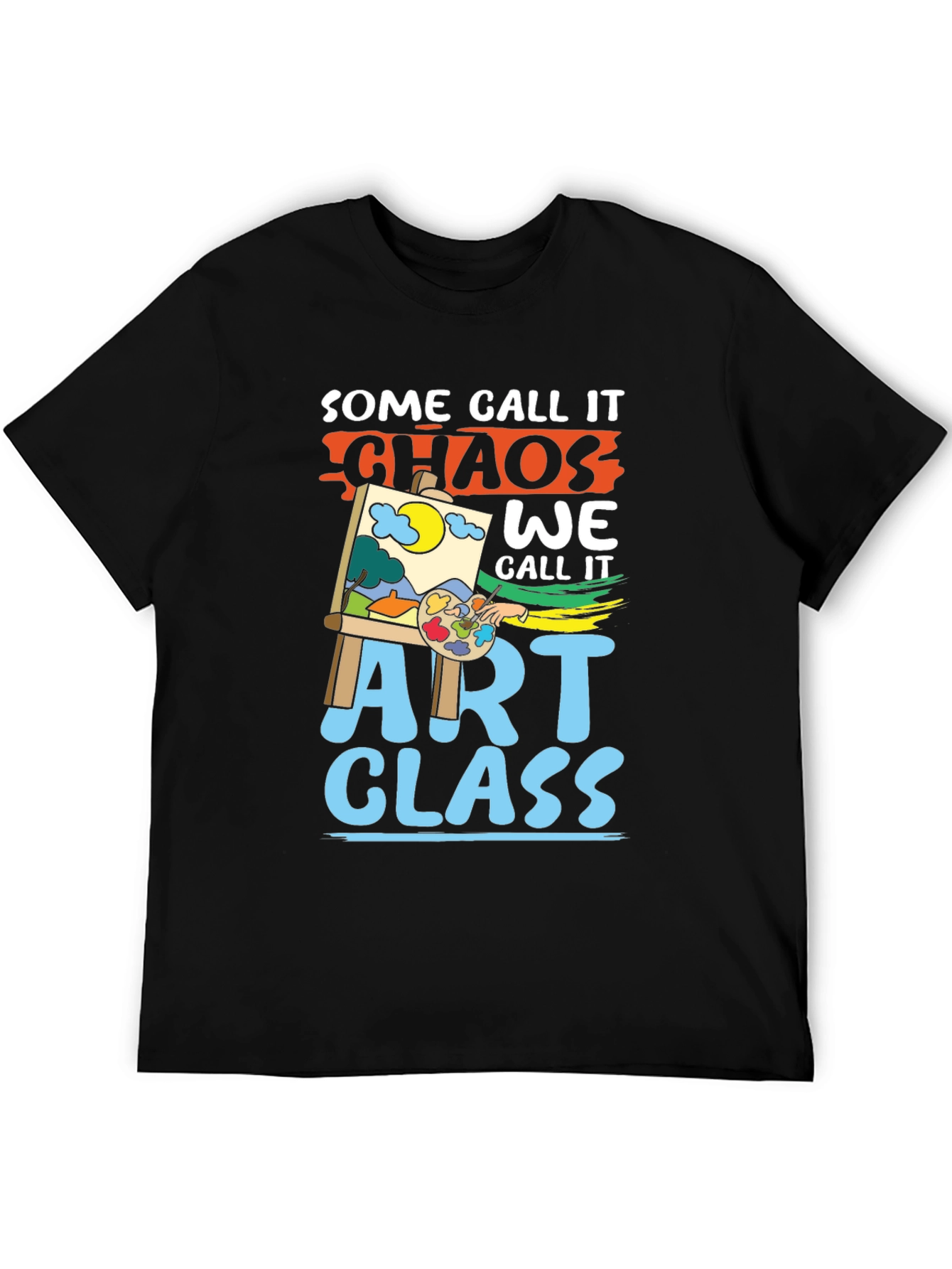 Art Class Chaos T-Shirt - Funny Artist Tee