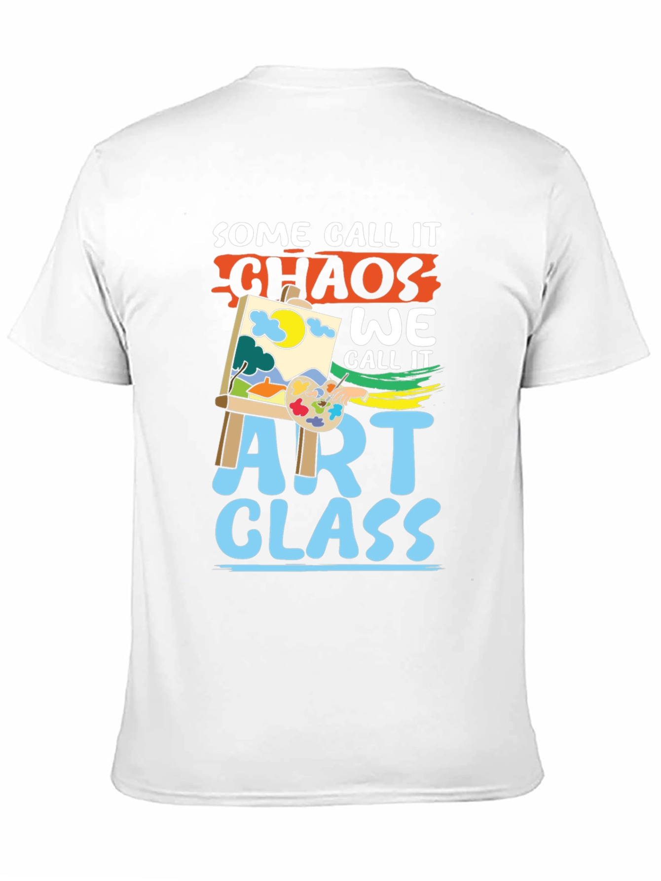 Art Class Chaos T-Shirt - Funny Artist Tee