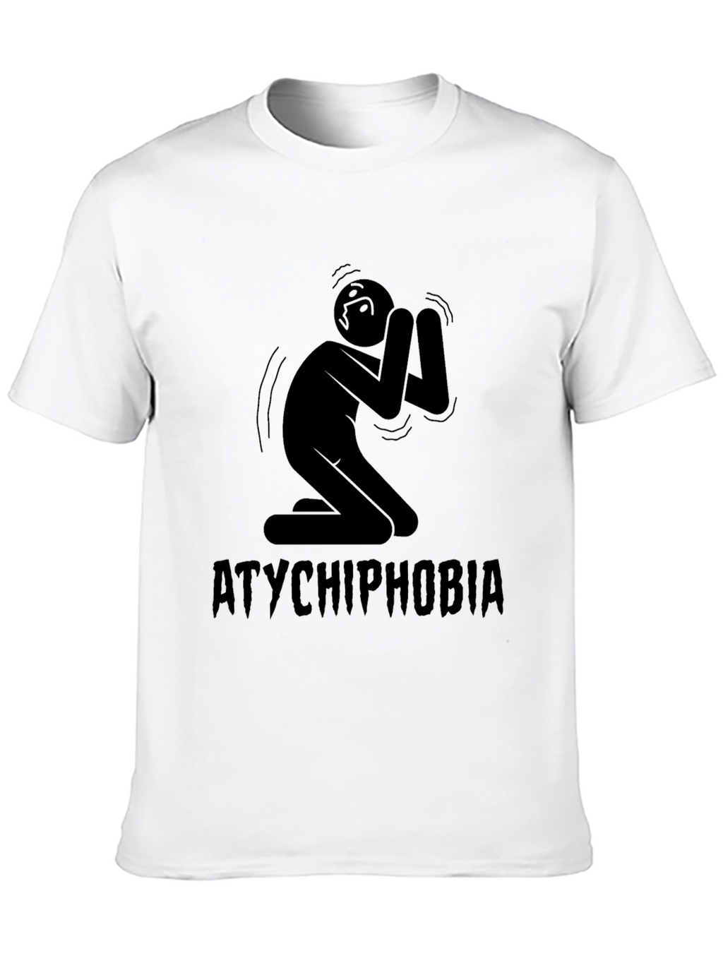 Atychiphobia T-Shirt Failure Fear Tee