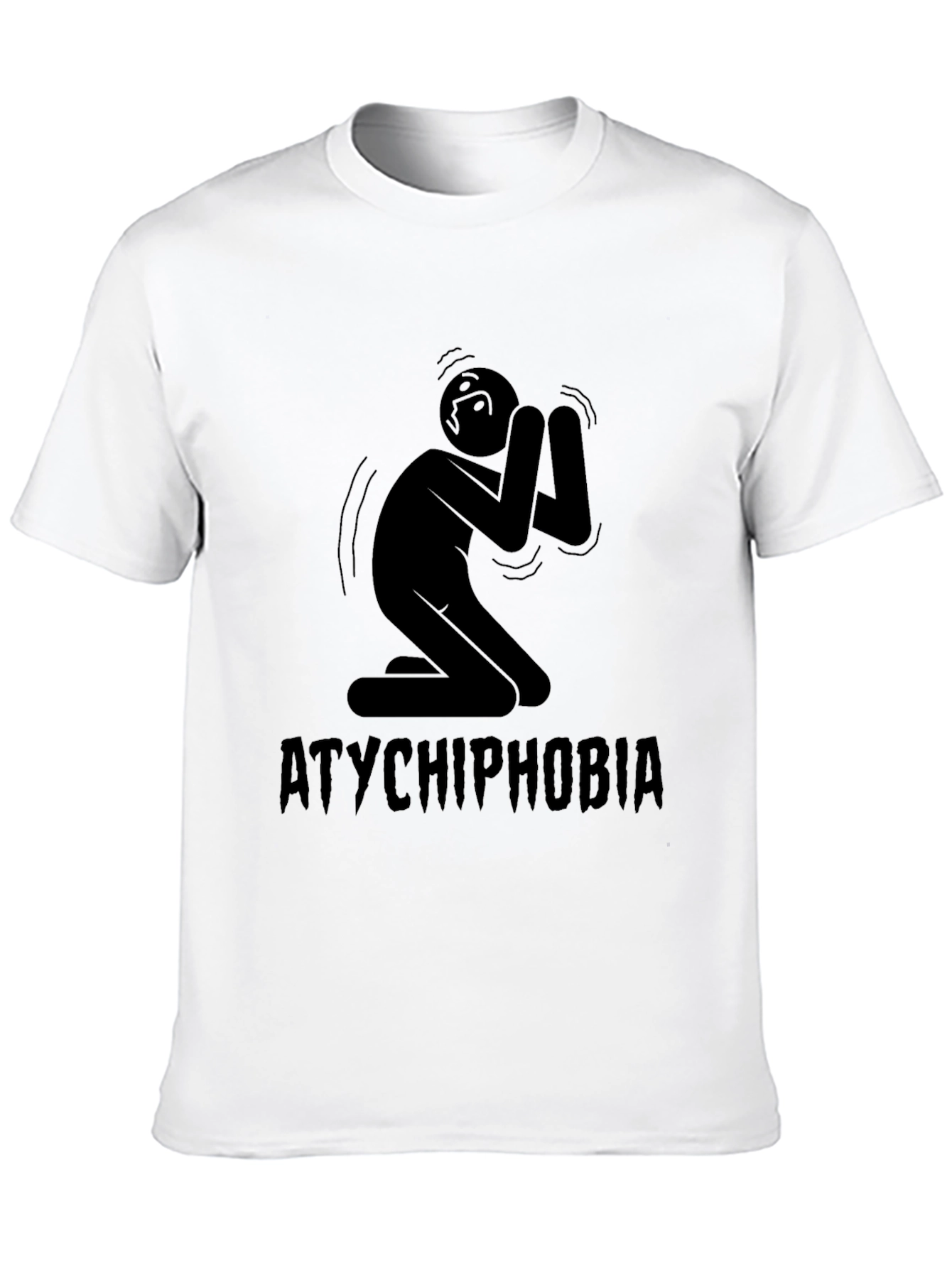 Atychiphobia T-Shirt Failure Fear Tee