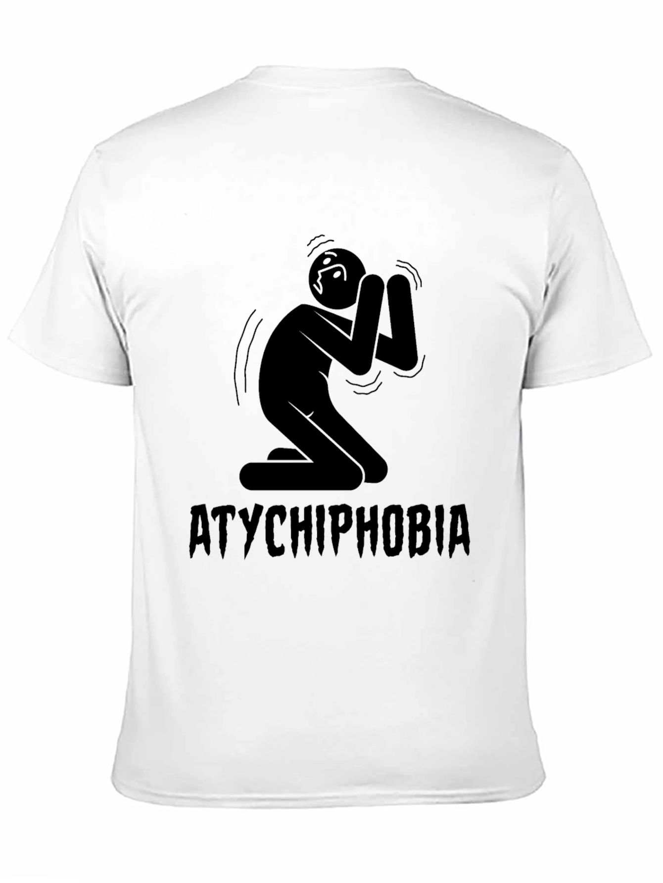 Atychiphobia T-Shirt Failure Fear Tee